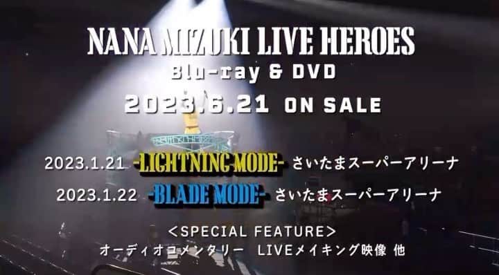 水樹奈々のインスタグラム：「「NANA MIZUKI LIVE HEROES」Blu-ray&DVD発売決定🎉✨  今年1月に開催した2DAYSライブ、”NANA MIZUKI LIVE HEROES“のBlu-ray&DVDが6月21日(水)に発売決定💫  ◆2023.1.21 -LIGHTNING MODE-  ◆2023.1.22 -BLADE MODE-　  両日の公演に加え、 オーディオコメンタリーや メイキング映像も収録✅  YouTubeにてTrailerも公開🎬 ▷https://youtu.be/ZqmqahIYAXM  詳細はこちら🌟 https://www.mizukinana.jp/news/#news2187」