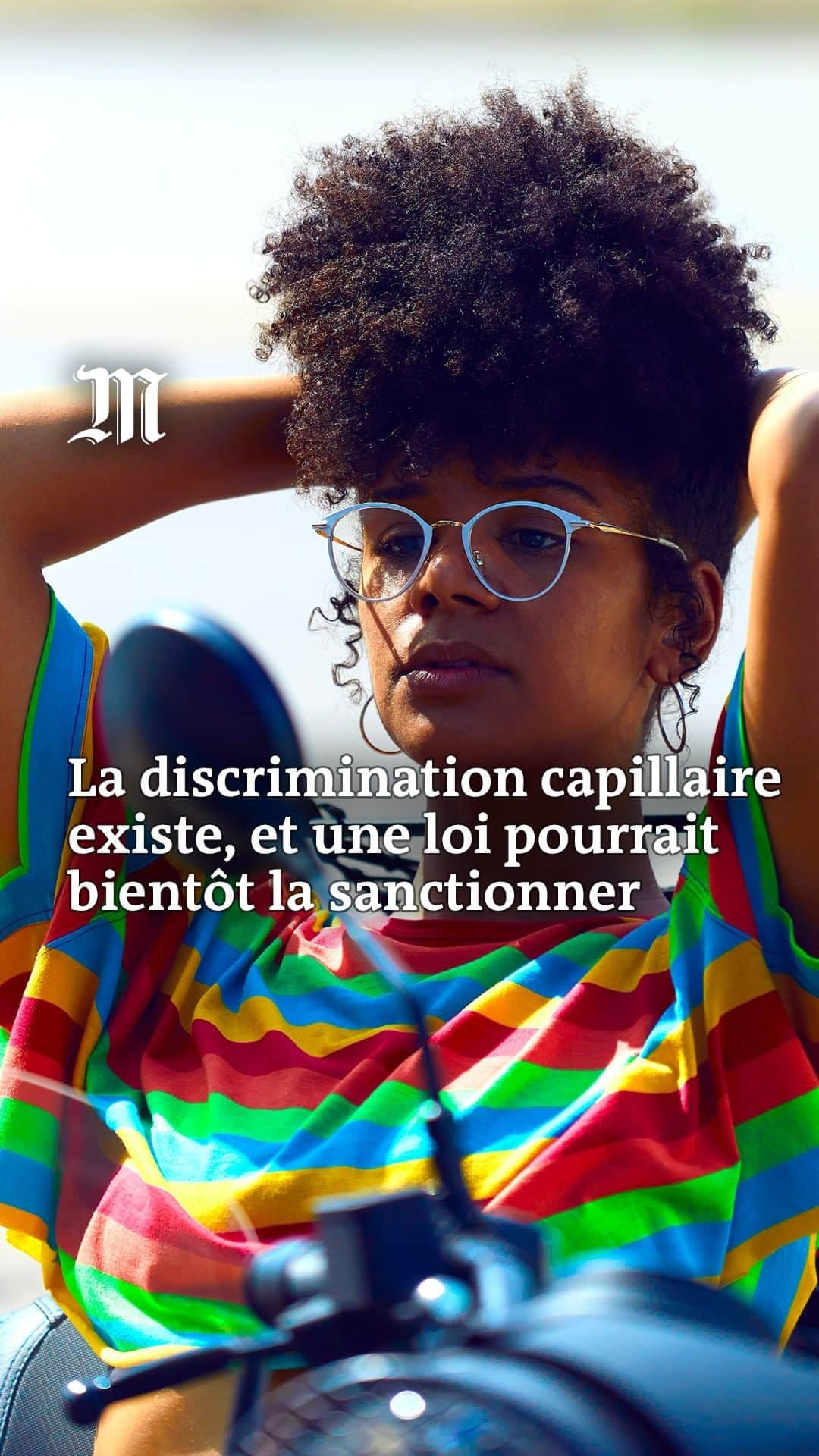 ルモンドのインスタグラム：「Juger une personne par rapport à la couleur de ses cheveux, leur texture ou encore leur coupe pourrait bientôt être sanctionné par la loi. Vidéo : @LaetitiaLimmois #discrimination #racisme #egalite #sante #travail」