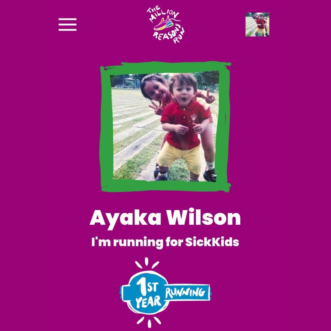 アヤカ・ウィルソンのインスタグラム：「Hi everyone! So I decided to take part in the million reasons run to support kids in SickKids. What will I do you say? I will run 30k within the month of May!  and my donation goal is $1000  🤍The support link is on my bio🤍  It’s crazy I know, because I don’t run. I don’t simply enjoy it and it gets my lungs act up and my body doesn’t really appreciate it. And to tell you the truth, running a single kilometer is my absolute best right now. I know, I know, it’s ridiculous🙄 but it’s the absolute truth.  And as most of my friends know that I have back-to-back work and study and it has been even a struggle for me to find any time. However, I will promise you all that I will run 30km in a month no matter what.   And so why I decided to do this run you say? Because, I know there are kids out there fighting for their health and just looking for a day out of the hospital to play in the park and just be kids like they should be. And I strongly felt I wanted to help, I needed to do this.  I remember when my brother came back home with a heart monitor the first time. It was one of the most scary moments in my life I remember. My brother is fine, he is alive and living but he has this heart condition that can’t be fixed, so even though he was and is still super good with sports, medically he is not allowed to pursue sports as his career.  I wish better for the kids that are out there. I wish more happiness and peace for all those kids that are fighting to live a healthy happy life.  I tribute this run to my own brother, to SickKids and those kids out there all around the world🌱  The “SickKids” hospital, affiliated with the University of Toronto, is Canada's most research-intensive hospital and the largest centre dedicated to improving children's health in the country. They have the best doctors and staff there to provide the care.   I know it might be a big ask to you guys but if you’d support me for running 30k, every penny will go to SickKids to help those kids and families that are in need. Again my goal is to collect $1000 for donation.  It would mean so much if you guys would help support me!!!🤍✨🌱  #millionreasonsrun  #supportsickkids #forallthechildrenintheworld」