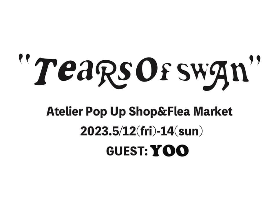 のインスタグラム：「Tears of Swan atelier shopにて、来月中旬にゲストをお呼びしてatelier POP UP SHOP&FLEA MARKETを開催します!! 店頭にて皆様のご来店お待ちしております😊🏬🗓  DAY:5/12(fri)-14(sun) OPEN:13:00〜20:00 PLACE:東京都目黒区上目黒2-25-13 エムス南405 TEL:03-6303-2056 WEB:https://www.tearsofswan.com/   @tears_of_swan  #tearsofswan  #tearsofswan_ateliershop #fleamarket  @00y00y  #目黒銀座商店街 #中目黒」