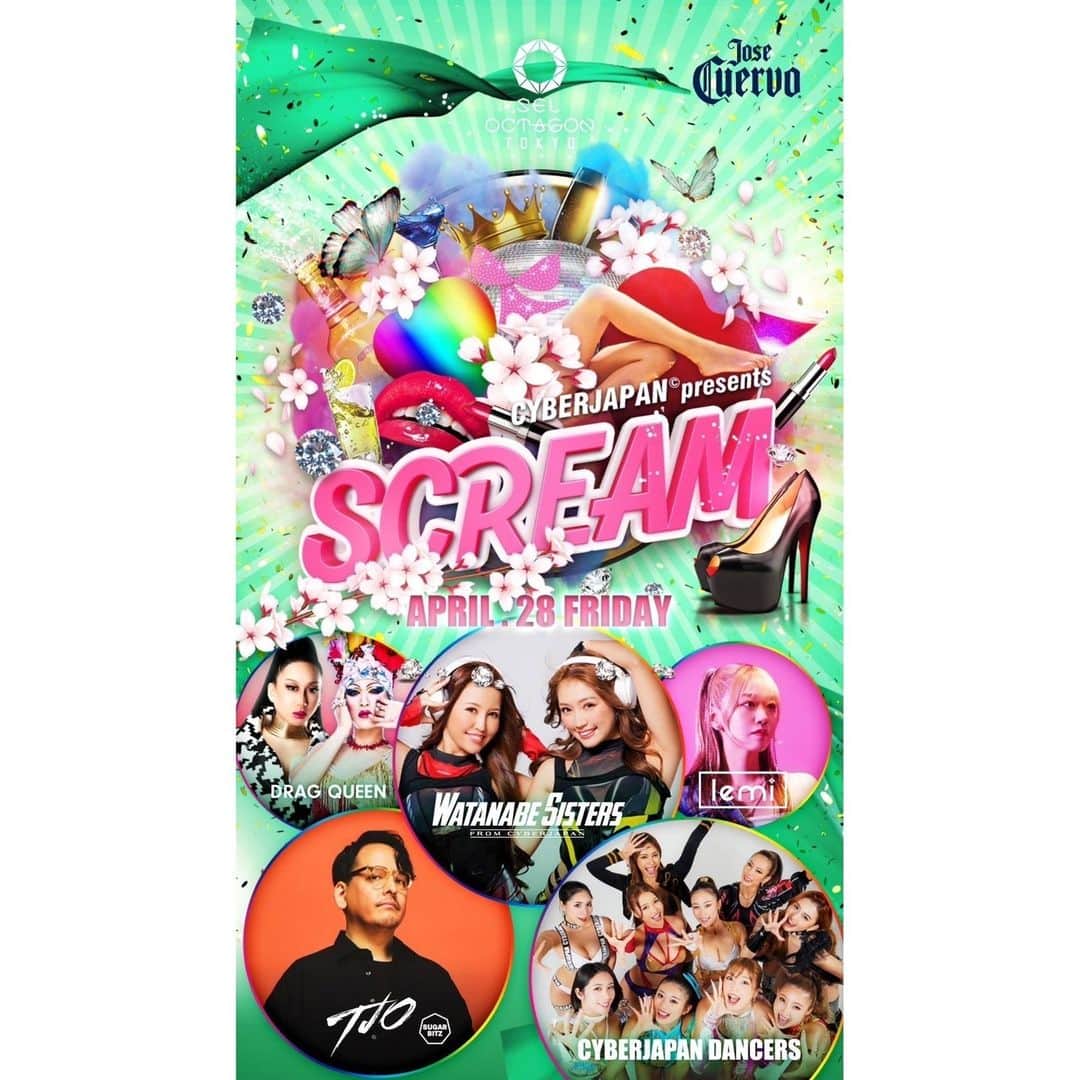 CYBERJAPAN Staffのインスタグラム：「いよいよ今週は、G.Wがスタートです！！ G.W初日の4/28（金）は @seloctagontokyo_official に大集合よろしくお願いします！   CYBERJAPAN presents “SCREAM”  2023.4.28（ FRI） OPEN 22:00 / CLOSE 04:30 LADIES  【22:00-24:00】 FREE+1D 【24:00-LAST】¥1,000 / 2D GENTLEMEN  【22:00-24:00】¥1,000 / 1D 【24:00-LAST】¥3,500 / 2D HEADLINERS  WATANABE SISTERS | TJO  DJs  KDH | MiKi | LEMI | SEWON | MELLOW | JUNKI | KIR  CYBERJAPAN DANCERS @cjd_karen @cjd_junon @cjd_chiaki @cjd_haruka @cjd_rina @cjd_miyabi  @cjd_harachan @cjd_rianが出演！  #cyberjapan #cyberjapandancers #サイバージャパン #サイバージャパンダンサーズ  #octagontokyo」