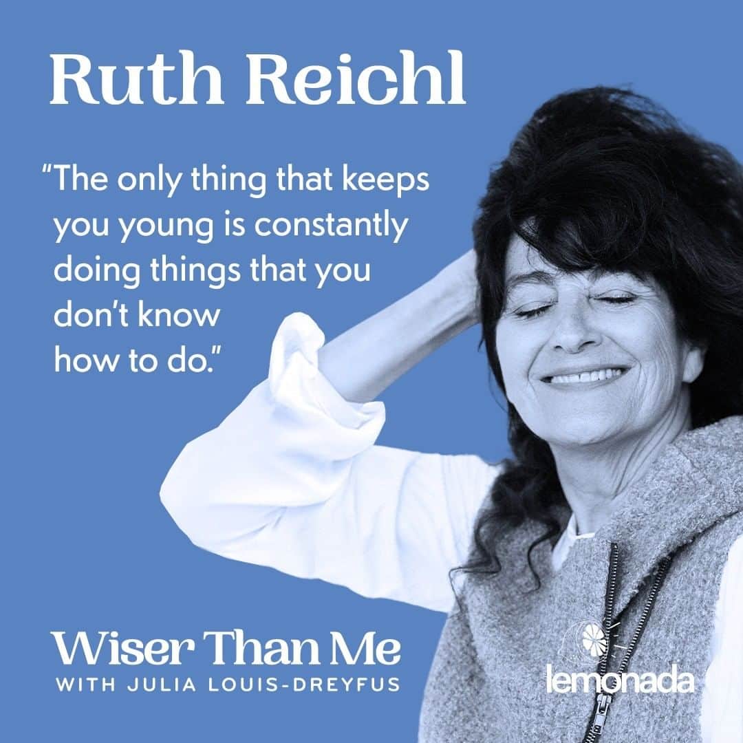 ジュリア・ルイス＝ドレイファスのインスタグラム：「On this episode of Wiser Than Me, I am enlightened by 75-year-old food writer, magazine editor, and author Ruth Reichl (@ruth.reichl).  Ruth is as gutsy as they come from her infamous New York Times review of Le Cirque to greenlighting a controversial David Foster Wallace article in Gourmet.   Ruth talks to me about living with a mom who has bipolar disorder, processing grief through food, and why you should always do things that scare you.   Plus, I ask her mom Judith what to cook when Ruth accepts an invitation for dinner.  #wiserthanme  Link in bio to listen.」