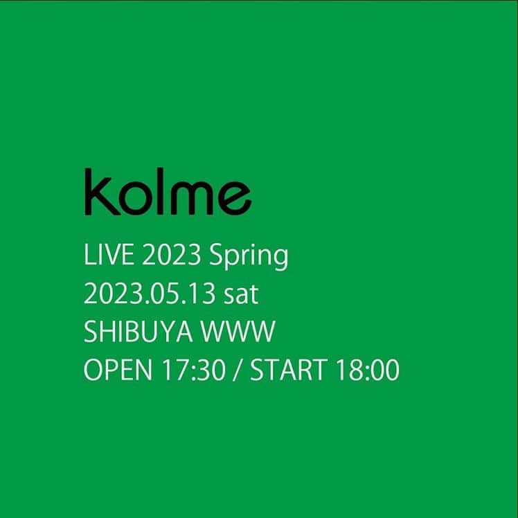 callmeのインスタグラム：「！！！ワンマンライブ決定！！！  【チケット先行】 4月26日(水)20:00〜5月1日(月)23:59 eplus.jp/kolme_0513/ (ストーリーからURLとべます)  公演概要  日付：2023年5月13日(土)  時間：開場17時30分/開演18時00分  場所：渋谷 WWW  チケット：スタンディング ￥5,000 ※ドリンク代当日」