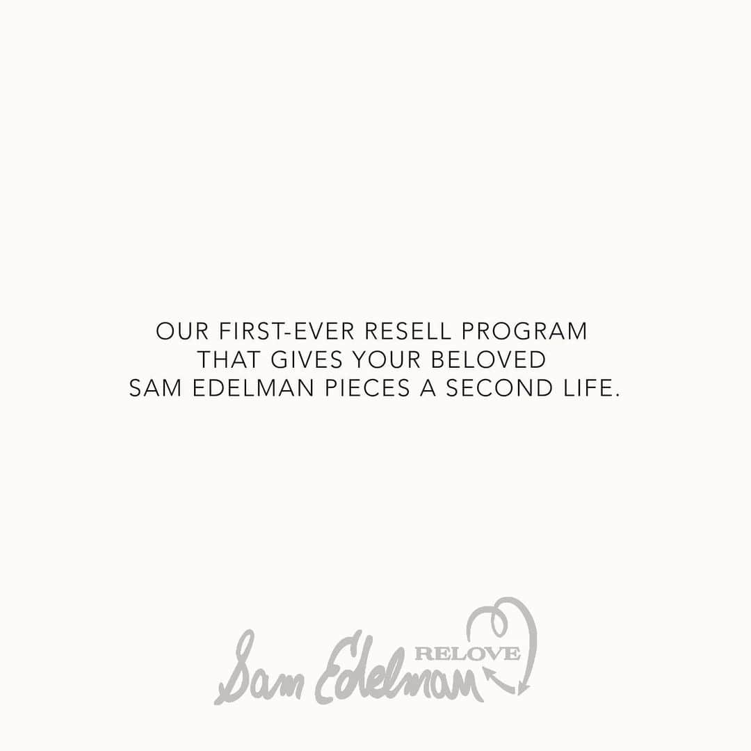 サムエデルマンさんのインスタグラム写真 - (サムエデルマンInstagram)「Introducing… SAM EDELMAN RELOVE ♻️   SE ReLove is our first ever resale program designed to give your preloved Sam Edelman footwear a second life. Follow these four simple steps and list your gently used Sam Edelman shoes on SE ReLove NOW!」4月27日 6時31分 - sam_edelman