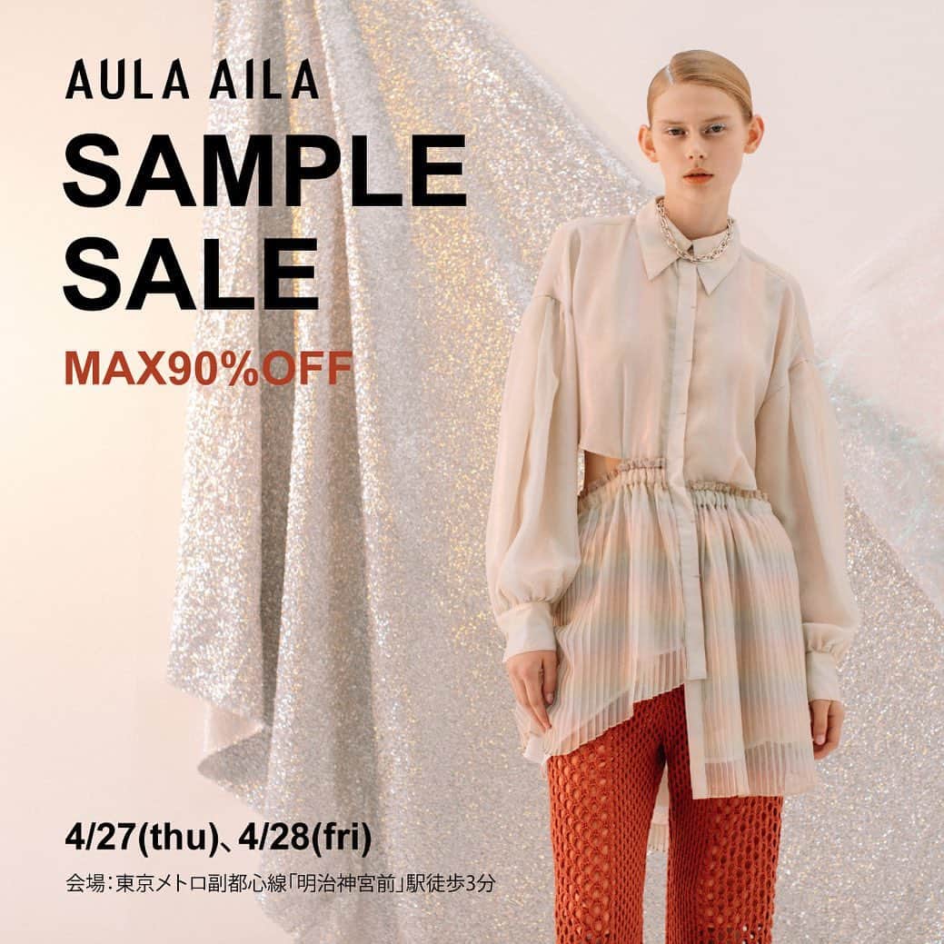 AULA AILAのインスタグラム：「【information】 本日よりAULA AILA  SAMPLE SALE 春アイテム30%〜90%0FF！！  下記日程、会場にてサンプルセールを開催いたします。 ご家族、ご友人などお誘い合わせの上、是非ご来場くださいませ。  日程 4/27（木）11：00～20：00 4/28（金）11：00～17：00  会場 渋谷区神宮前6-34-20 原宿リージェンシー 2F  スタッフ一同お客様のご来店を心よりお待ちしております。」