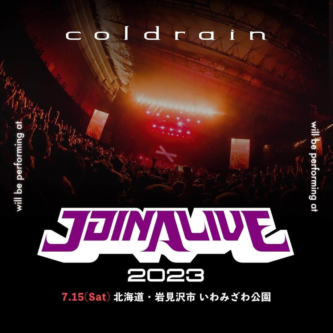 coldrainさんのインスタグラム写真 - (coldrainInstagram)「【NEWS】 7/15(土),16(日)、北海道・いわみざわ公園にて開催される"JOIN ALIVE 2023"に出演決定！  coldrainは7/15(土)に出演！  https://joinalive.jp/2023/  #ジョインアライブ #coldrain」4月27日 12時02分 - coldrain_official
