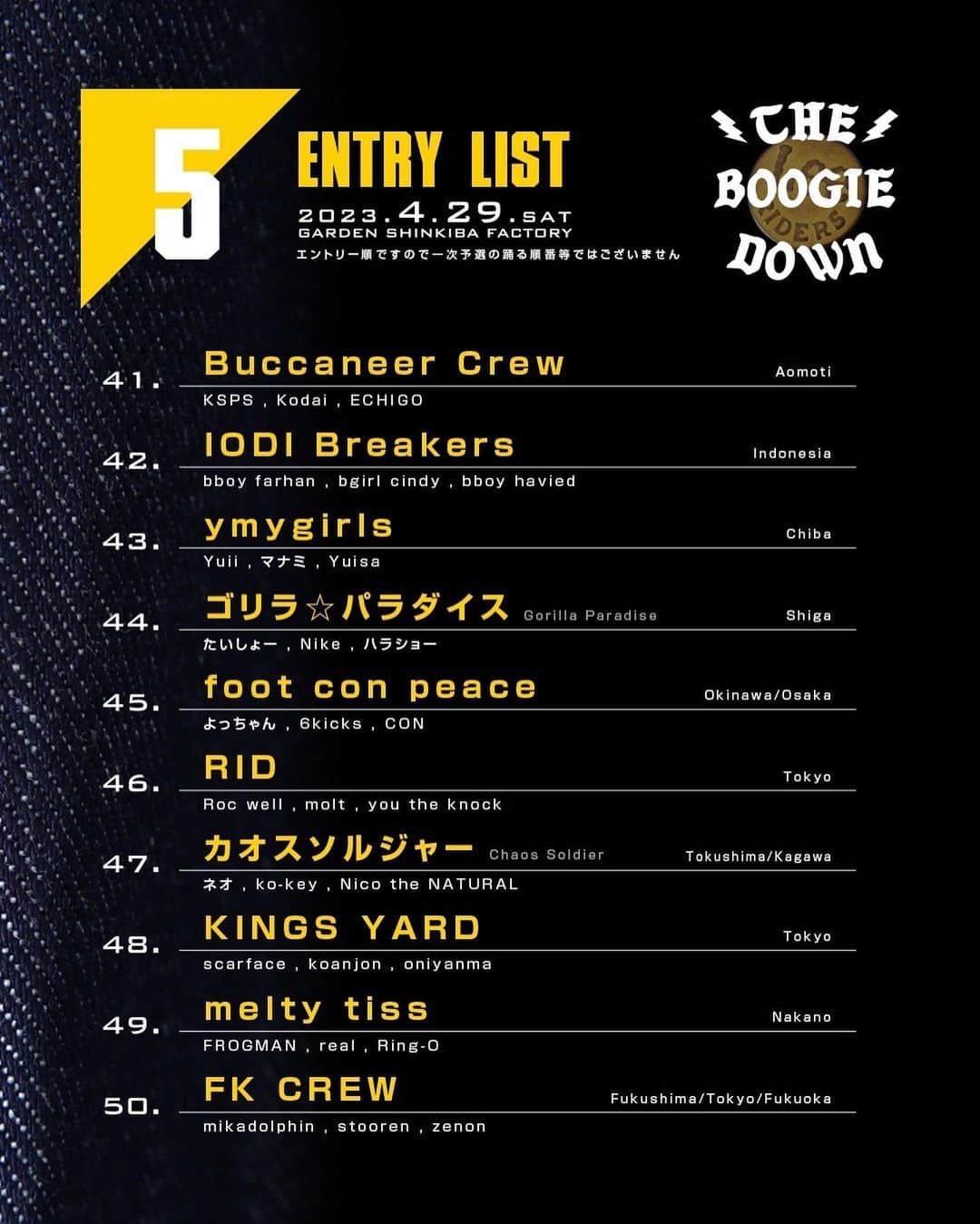 Dancers Collectionさんのインスタグラム写真 - (Dancers CollectionInstagram)「THE BOOGIE DOWN By Lee コールアウトタイム  こちらに見たい対戦等のリクエストも受付ます。  エントリーの受付は締切ました。  イレギュラーのご質問やエントリー漏れは当店のHPよりよろしくお願い致します。  ★予選から対戦相手選べるコールアウトシステムも導入します。 27日から受付予定です。  メンバー決まって無くてもエントリーだけ先にも受付ますが、3人揃う様にお願いします。 バトルの順番が早まります。  『THE BOOGIE DOWN by Lee』 ⁡ ブレイキング（ブレイクダンス）3vs3バトル ⁡ ヒップホップのファーストジーンズ老舗メーカー「Lee」による初のヒップホップの祭典！ ⁡ 各ジャンルから豪華キャストをお招きして、来年からオリンピックの正式種目として加わる、ブレイキングバトルを開催！ ⁡ ３vs３のフォーマットで記念すべき第1回目のチャンピオンは誰の手に！ ⁡ 豪華ミュージシャンのライブや、DJ陣は全てレコードのみでプレイしてダンスバトルを展開！  HIP HOP50周年イベントで全てのエレメンツを堪能できるJAM💥 ⁡ ◇日程 : 4月29日〔土〕 ◇場所 : GARDEN新木場FACTORY ◇時間 : 12:00 - 21:00〔予定〕 ◇イベント名 :THE BOOGIE DOWN ◇内容 : BREAKING BATTLE 3 vs 3 ◇優勝賞金300,000円 その他、トロフィー、協賛各社より豪華賞品 ・準優勝 : 100,000円 その他 協賛各社より豪華賞品 ⁡ ◇JUDGES ・KEN SWIFT / 7 GEMS From NYC ・KAZUHIRO / ALL AREA / O.G.S ・WATA / THE FLOORRIORZ / TAKE NOTICE ・JUST FIT / CONCLUSION CREW ・TENPACHI / BGSK / DEAD STOCK ・ISSEI / FOUNDNATION ⁡ ◇DJ’s ALL VINYL USE 〔NO PC NO CDJ〕 ・MURO / KING OF DIGGIN’ ・DJ JIN / RHYMESTER / breakthrough ・DJ KOCO aka SHIMOKITA ・TEE / READY TO ROCK ・KOGATAROO / BREAKWELL RECORDS ・JUN aka funkyman ⁡ ◇サイドコンテンツ EAST COAST vs WEST COAST JAPAN ALL STAR’s BATTLE ★レジェンドから若手迄のオールスター対決  ◇ LEGENDS ALL STARS  ・TOKYO BBOYS  ・MYSTIC MOVERS  ・CHANNELS ・B★5 CREW  ・ B ROCK CREW ・ TOKYO BE BOP CREW ・ FLOOR MASTERS ・ ROCK STEADY CREW  ・ RAVERS  ・ JUNGLE ALL STARS ・ SPARTANIC ROCKERS ・IMPERIAL BREAK MASTERS ・AST BREAKERS ・ANGEL DUST BREAKERS ⁡ ・DJ BEAT ⁡ ◇MC LIVE / RAPPER ・TWIGY ⁡ ◇MUSIC LIVE ・SUPER BREAK ORCHESTRA ⁡ ◇LIVE PAINT ・TAKU OBATA ・TOMI-E / A.C.C.  ◇ FOOD & DRINKS ・ BAHAMA KITCHEN  ⁡ -------------------------------- ⁡ #dancerscollection #tokyo #harajyuku #streetdance #dancer #hiphop #bboy #bgirl #poppin #lockin #breakin #house #graffiti #misic #mixcd #book #original #print #stitch #accessary #order ⁡ #theboogiedown #lee #leejeans」4月27日 20時32分 - dancerscollection