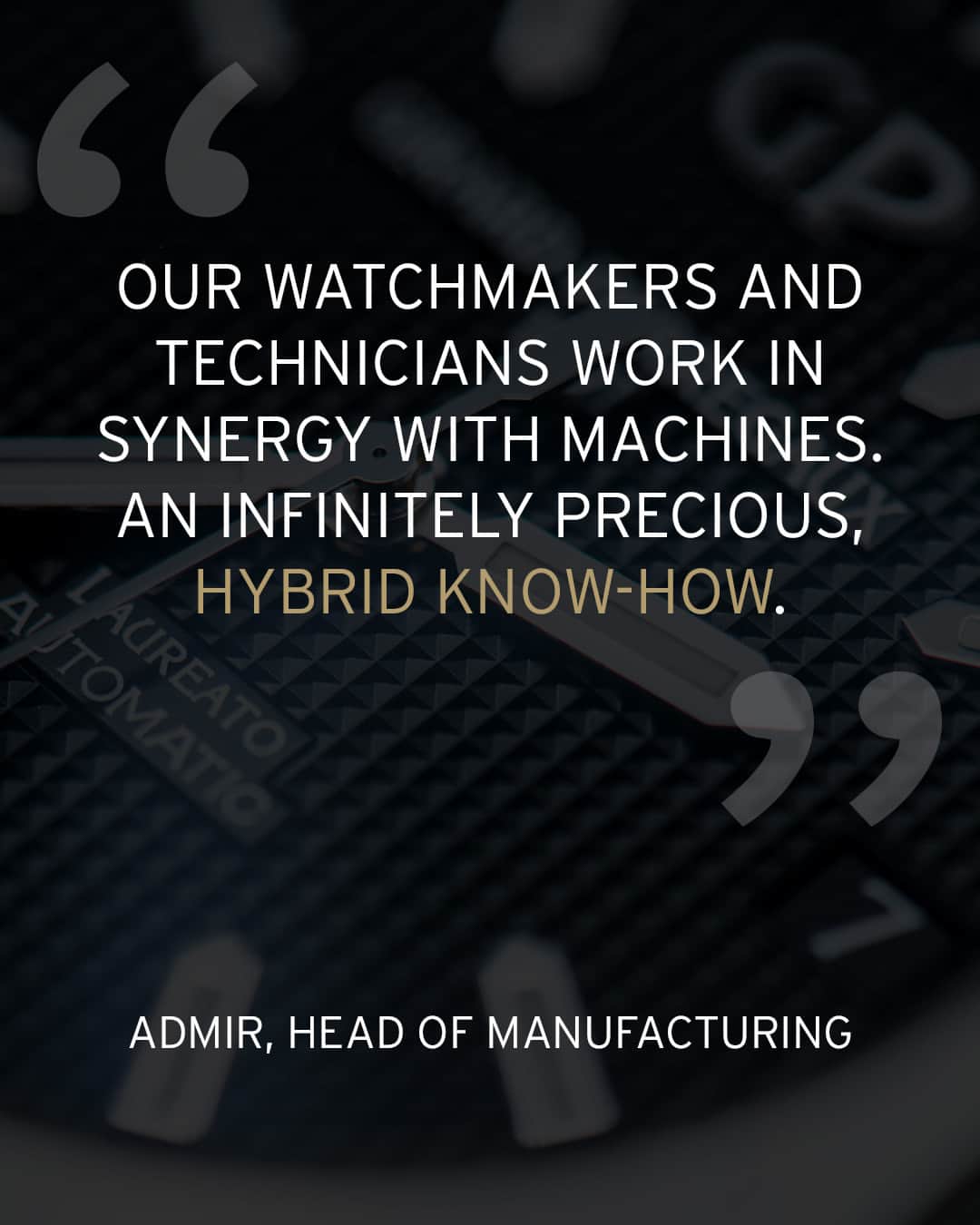 のインスタグラム：「Our experienced technicians know our production machines to the tiniest detail, transforming the programming operation into a fine art of its own. For Admir, Head of Manufacturing:⁣ ⁣ "The process is at the crossroads of technology and craftsmanship. Our teams work in synergy with the machines. An infinitely precious, hybrid know-how.”⁣ ⁣ Because excellence applies to each and every step at our manufacture.⁣ ⁣ This is how we do it.」