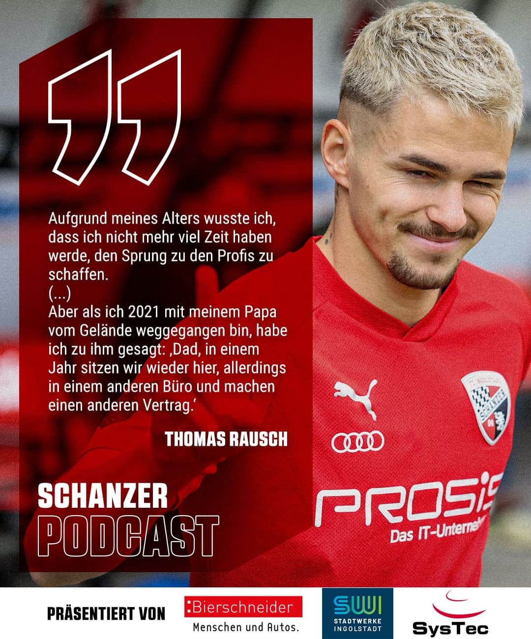 FCインゴルシュタット04のインスタグラム：「... und ihr wisst ja, was genau eine Saison später passiert ist! 🙃🔮 ___ 🔝 ist außerdem auch: @thomasrausch45 stammt aus der Region, ist beim FCI zum Profi gereift & konnte auf der Schanz zuletzt seinen Kindheitstraum vom Startelfdebüt wahr machen. ⚫🔴 Ihr wollt unseren 'Rauschi' noch besser kennenlernen? Dann legen wir euch wärmstens die 35. Folge unseres #Schanzer Podcasts ans Herz. Zu hören ist die Episode überall da, wo's Podcasts gibt. 🎙 . . #schanzerdassindwir #Schanzerfürimmer #Ingolstadt #FCI #FCIngolstadt04 #soccer #fussball #football #futbol #Liga3 #DritteLiga #3Liga #podcast #schanzerpodcast #thomasrausch #rausch #thomas #rauschi #thommy @auto_bierschneider @stadtwerke.ingolstadt @systeccomputer @die.jungschanzer」