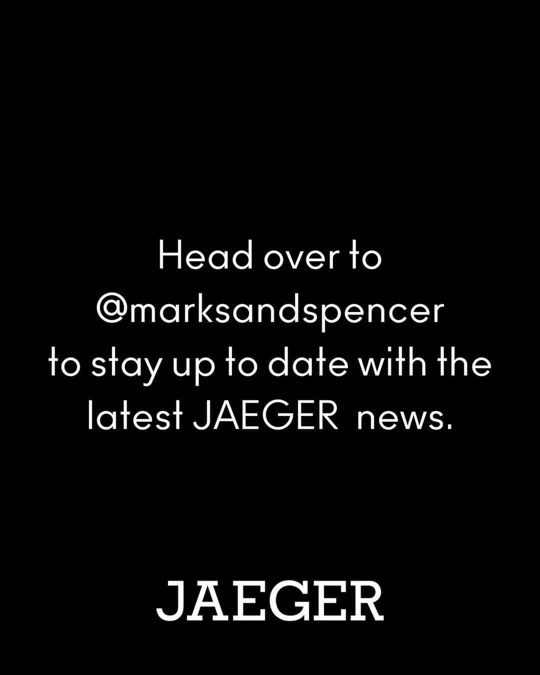 イエーガーさんのインスタグラム写真 - (イエーガーInstagram)「We've moved!📦   Make sure to head over to @marksandspencer for updates on the latest Jaeger news and product drops.🤍  #JaegerForLiving」5月2日 4時56分 - jaegerofficial