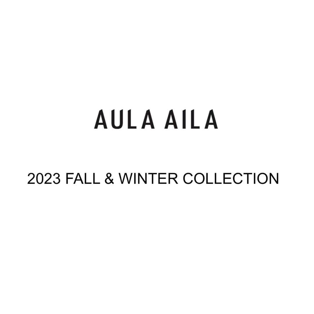 AULA AILAのインスタグラム：「・INFORMATION AULA AILA OFFICIAL WEB STOREにて、2023 FALL＆WINTER  COLLECTION先行予約会を5/5friまで開催！  期間中ご予約いただいたお客様に、ポイント20倍をプレゼントいたします。 この機会に是非ご覧くださいませ。」