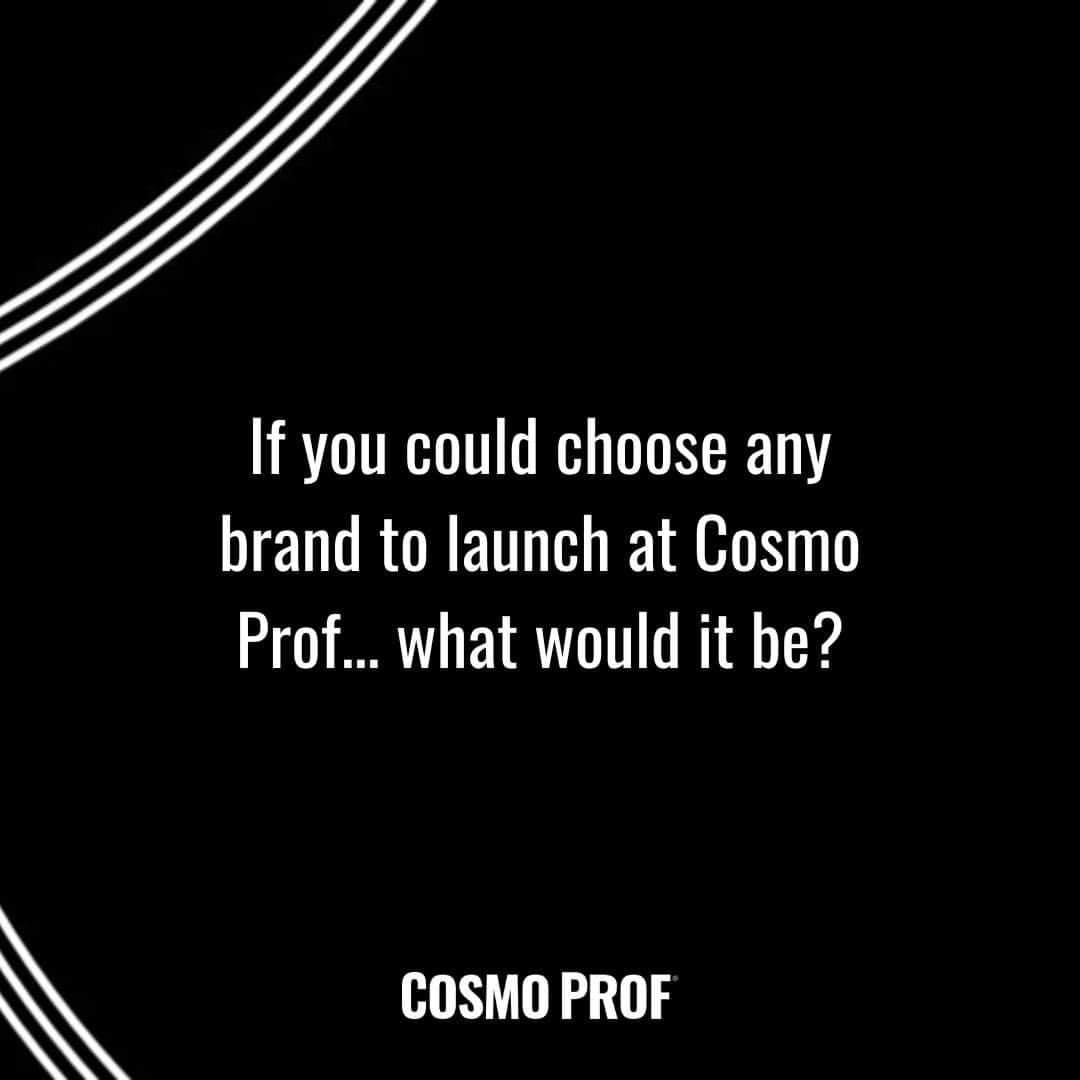 CosmoProf Beautyさんのインスタグラム写真 - (CosmoProf BeautyInstagram)「If you could choose your dream brand to launch at Cosmo Prof... what would it be? Tag them in the comments and we MIGHT pick one... 👀   #cosmoprofbeauty #licensedtocreate」5月3日 23時31分 - cosmoprofbeauty