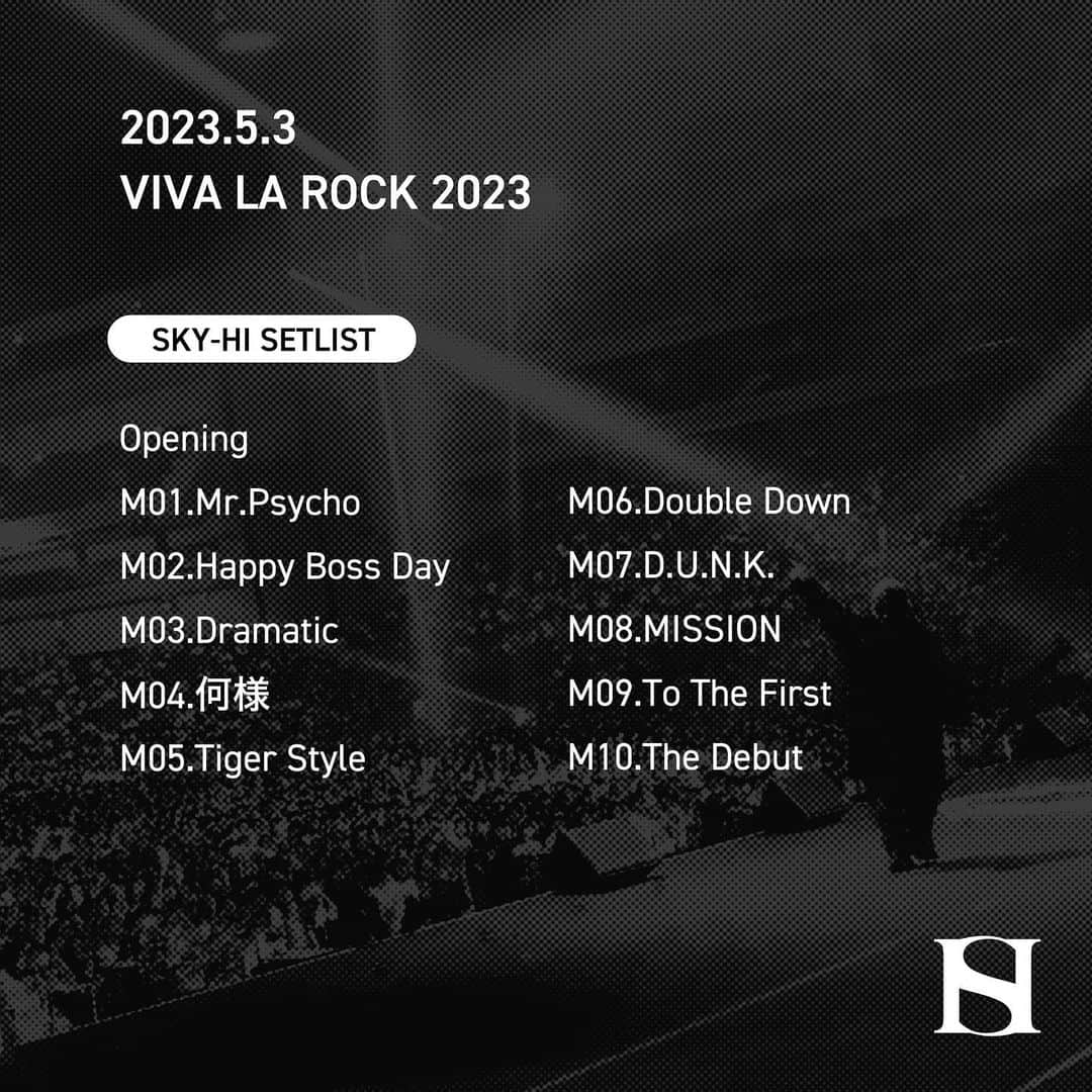 SKY-HIさんのインスタグラム写真 - (SKY-HIInstagram)「📃SETLIST  5/3「VIVA LA ROCK 2023」#ビバラ THANK YOU!! @vivalarock    NEXT▶︎明日はVIVA LA J-ROCK ANTHEMSに出演！  「SKY-HI ARENA TOUR 2023 -BOSSDOM-」 AnyPASS特別先着受付中🎫  #SKYHI」5月4日 0時17分 - skyhi_staff