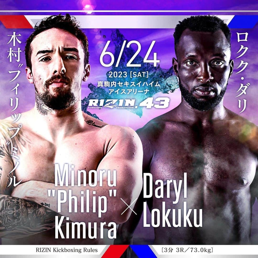 RIZIN FF OFFICIALのインスタグラム：「Additional fight announcement for #RIZIN43  Minoru“Philip”Kimura 🆚 Daryl Lokuku  6.24[Sat]0:00PM/2:00PM MAKOMANAI SEKISUI HEIM ICE ARENA  #rizin #rizinff #kick #kickboxing」