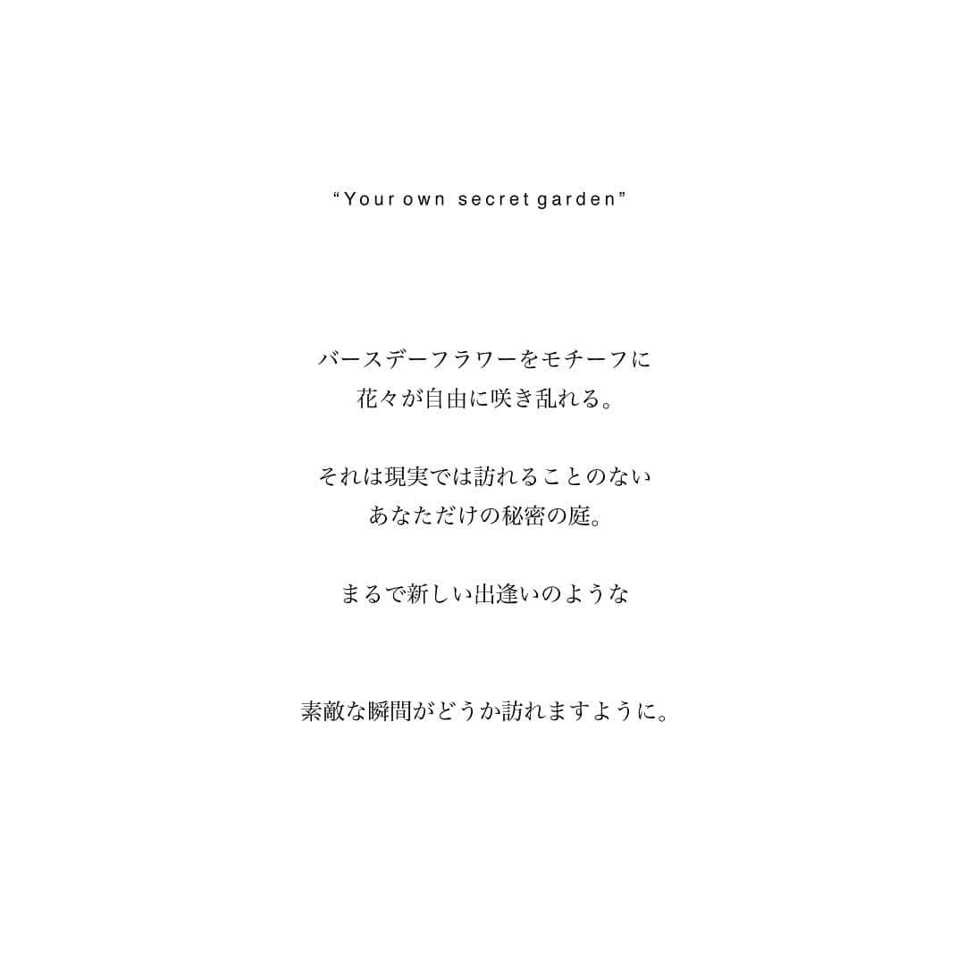 のインスタグラム：「“Your own secret garden“  バースデーフラワーをモチーフに、花々が自由に咲き乱れる。  それは現実では訪れることのないあなただけの秘密の庭。  新しい出会いのような、素敵な瞬間が訪れますように。  #MURRAL #23SS」