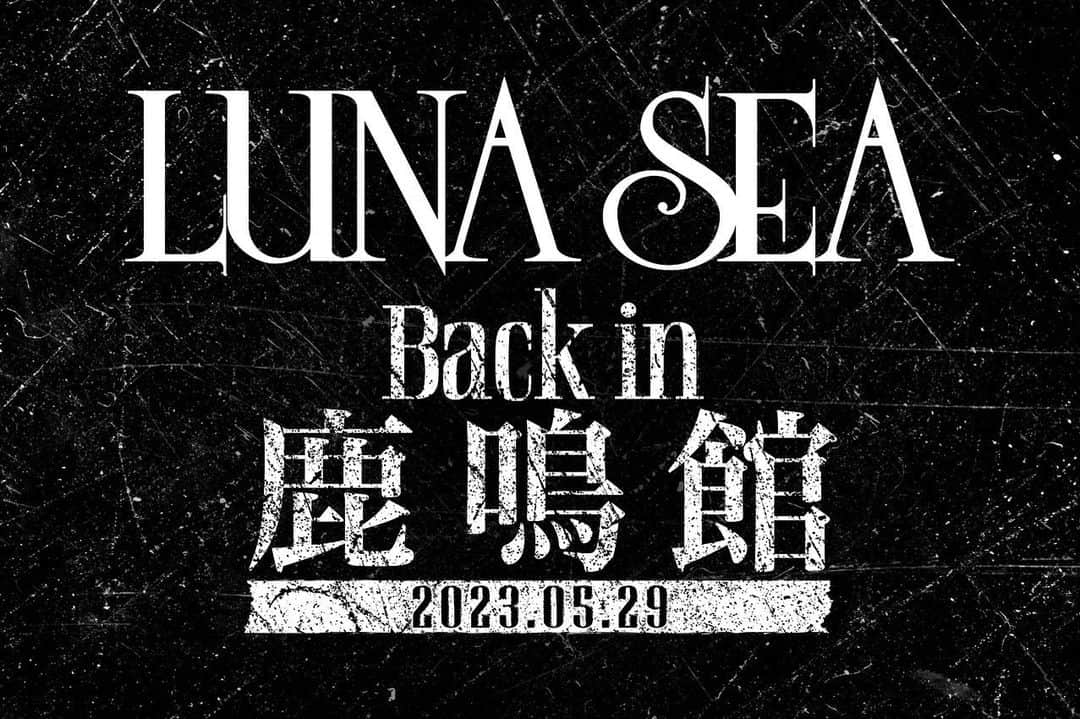 LUNA SEAさんのインスタグラム写真 - (LUNA SEAInstagram)「. LUNA SEA Back in 鹿鳴館  2023.05.29  #LUNASEA」5月30日 12時36分 - lunaseaofficial