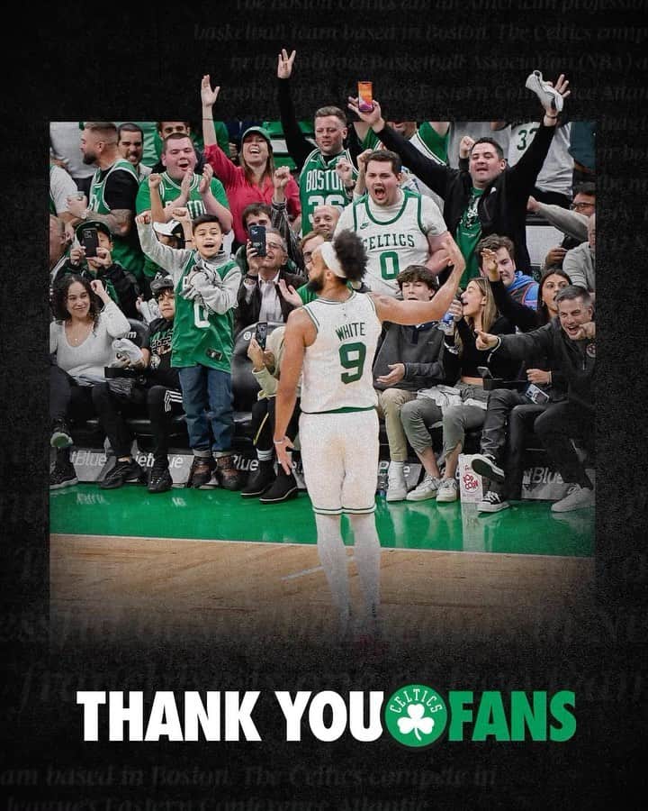 ボストン・セルティックスのインスタグラム：「Thank you for being with us every step of the way. You truly are the best fans in the association 💚☘️」