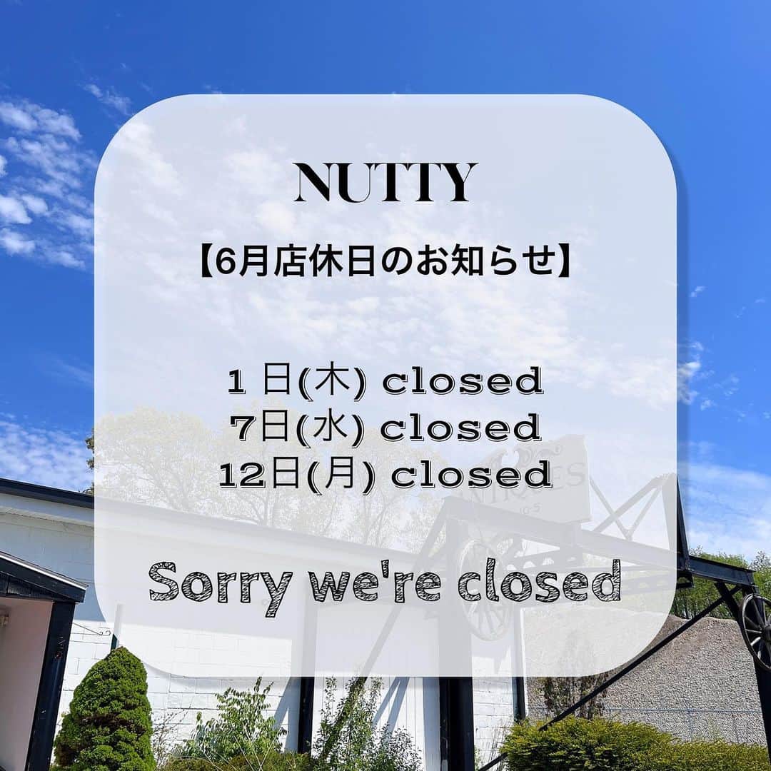 のインスタグラム：「【6月店休日のお知らせ】  いつもNUTTYをご愛顧いただきありがとうございます＊  NUTTY堀江本店はポップアップショップ出店に伴い3日間お休みいたします。  6月 1 日(木) closed 7日(水) closed 12日(月) closed  ご不便をおかけいたしますが何卒ご了承くださいますようお願い申し上げます。  NUTTY」