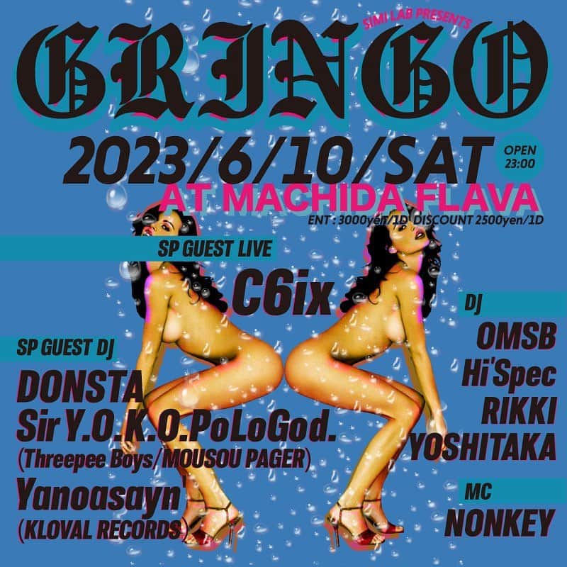 おんむすのインスタグラム：「次回のグリンゴ！ ゲストはC6ix @c6ix_official  DJにSir Y.O.K.O. Polo God. & DONSTA  from Threepee Boys!!  そしてYanoasayn'（KLOVAL RECORDS）！！  めちゃくちゃ楽しみ！！  SIMILAB Present's 【GRINGO】 ◾︎2023.6.10（Sat） ◾︎OPEN 23:00 ◾︎ENT ¥3,000/w1D ◾︎DIS ¥2,500/w1D ※DISCOUNT完全記名制となりますので御希望の方は各出演者への事前連絡をお願い致します。   ◾︎SP GUEST LIVE ・C6ix  ▪︎SP GUEST DJ ・DONSTA (Threepee Boys) ・Sir Y.O.K.O.PoLoGod.(Threepee Boys/MOUSOU PAGER) ・Yanoasayn'（KLOVAL RECORDS）  ◾︎DJ ・OMSB ・Hi'Spec ・RIKKI ・YOSHITAKA ◾︎MC ・NONKEY  -------------------- 町田FLAVA 〒194-0013 東京都町田市原町田2-7-3 TOPHILL B1 042-728-0741   -FLAVA info- ・当店では再入場をされる際は再入場料として¥1,000をお支払い頂きます。 予めご了承下さい。 ・近隣住民の迷惑になりますので店頭での談笑等は御遠慮下さい。 ・当店近隣で立ち小便等の行為を発見した場合、罰則金¥5,000を徴収した上、今後一切の立ち入りを禁止させて頂きますのでご注意下さい。 ・違法薬物等の所持、譲渡、使用が発覚した場合、如何なる理由に関係なく所轄警察署に通報の上、今後一切の立ち入りを禁止させて頂きますのでご注意下さい。」