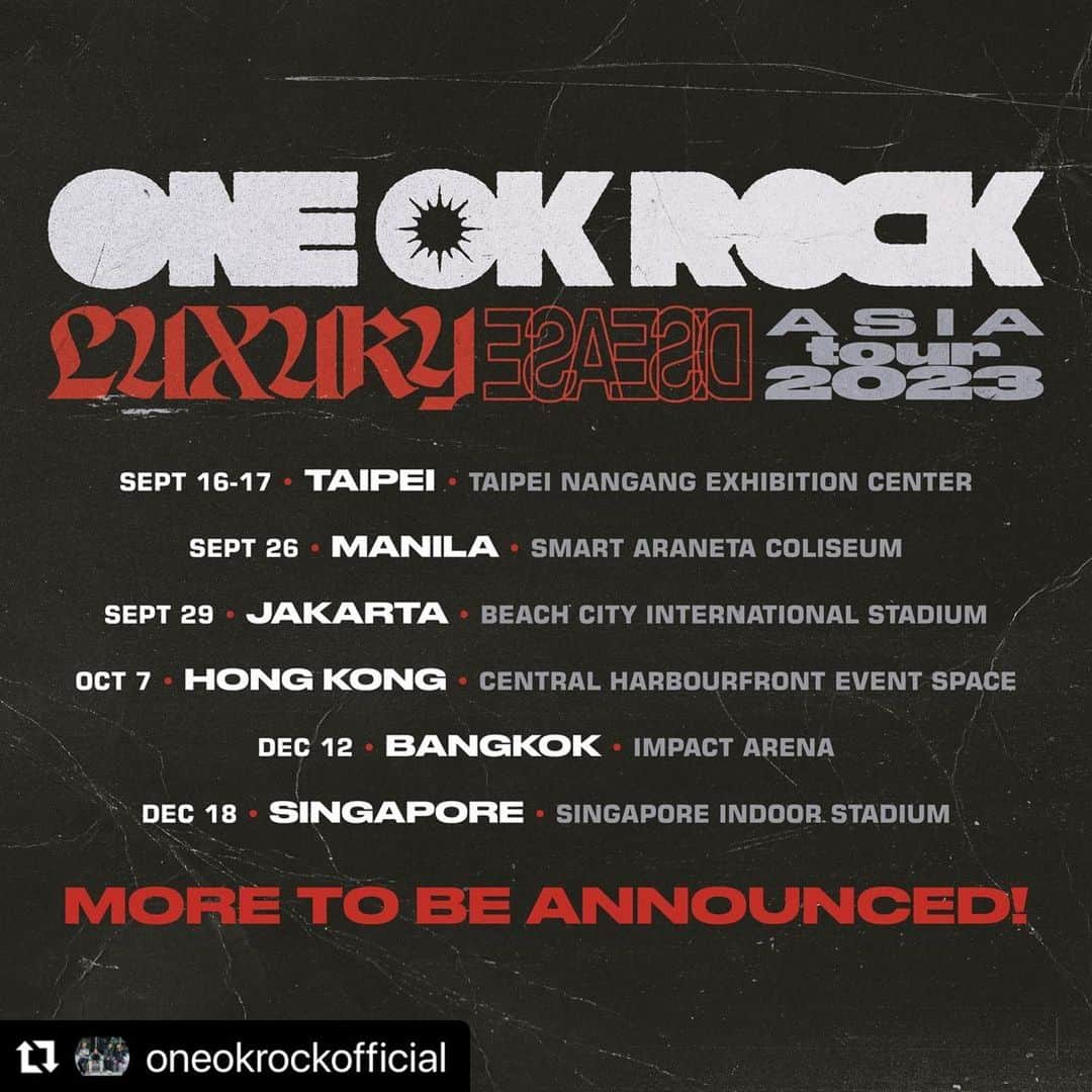 ONE OK ROCK WORLDさんのインスタグラム写真 - (ONE OK ROCK WORLDInstagram)「- #Repost @oneokrockofficial with @use.repost ・・・ Finally coming back to Asia! Announcing Luxury Disease Asia Tour 2023, with more dates coming soon!  https://www.oneokrock.com/en/news/ #ONEOKROCK #LuxuryDisease #tour  -  2023年9月16日（土）台湾・台北 Taipei Nangang Exhibition Center 2023年9月17日（日）台湾・台北 Taipei Nangang Exhibition Center 2023年9月26日（火）フィリピン・マニラ Smart Araneta Coliseum 2023年9月29日（金）インドネシア・ジャカルタ Beach City International Stadium 2023年10月7日（土）香港 Central Harbourfront Event Space 2023年12月12日（火）タイ・バンコク Impact Arena 2023年12月18日（月）シンガポール Singapore Indoor Stadium  さらに発表される予定です。  - #oneokrockofficial #10969taka #toru_10969 #tomo_10969 #ryota_0809 #fueledbyramen #luxurydisease #LuxuryDiseaseAsiaTour2023 #開催決定」6月1日 12時51分 - oneokrockworld