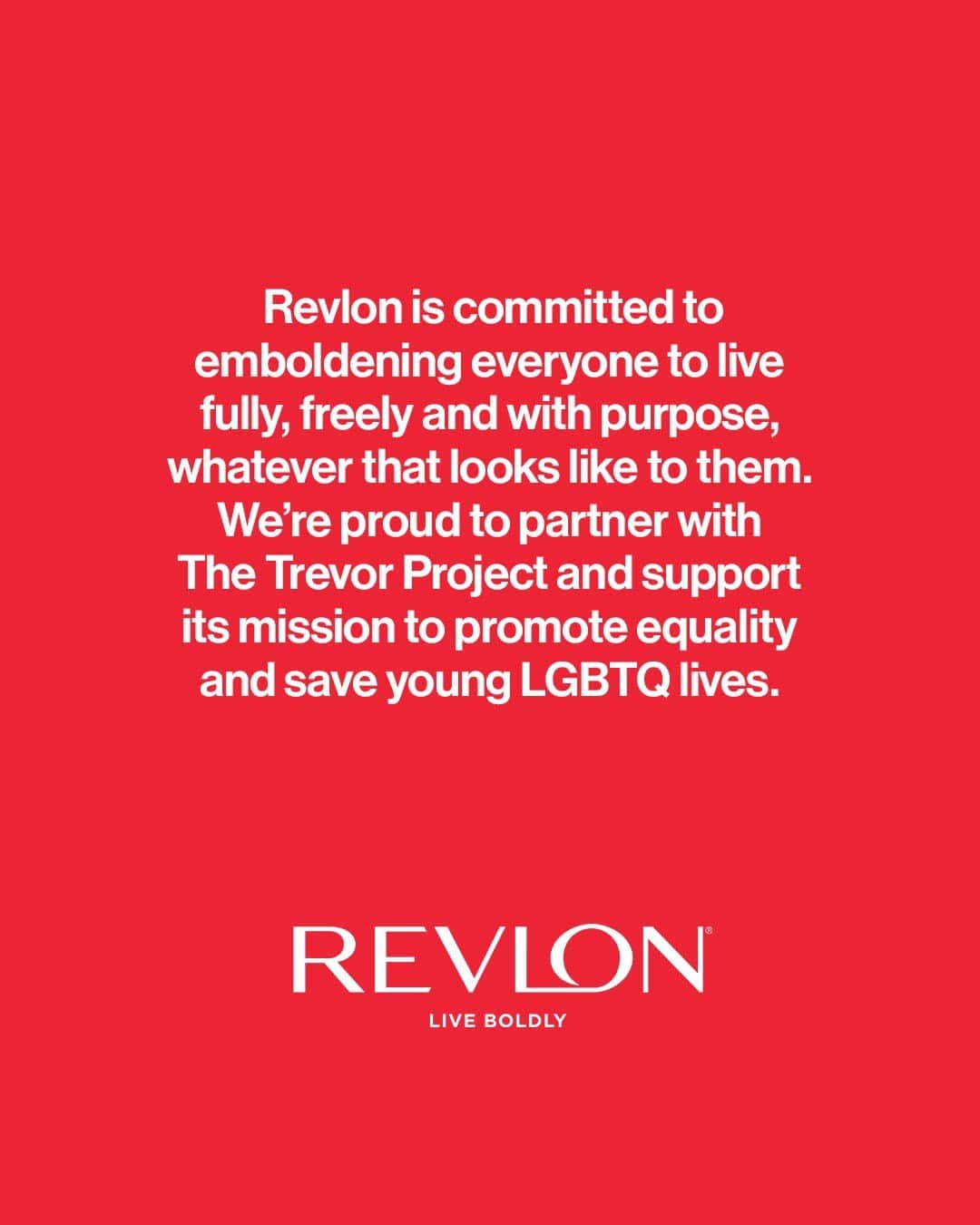 Revlonさんのインスタグラム写真 - (RevlonInstagram)「We believe every member of the LGBTQ community deserves to #LiveBoldly as their authentic selves. This #PrideMonth, we’re donating $25,000 to support the @TrevorProject. Learn more at TheTrevorProject.org ❤️」6月1日 22時09分 - revlon