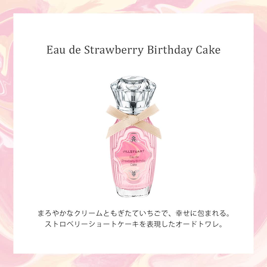JILLSTUART BEAUTYさんのインスタグラム写真 - (JILLSTUART BEAUTYInstagram)「JILL STUART The Sweetest Birthday Wishes Limited Items 〜Eau de Strawberry Birthday Cake 〜 5月19日(金)より発売《予約受付中》  ■オード  ストロベリーバースデーケーキ (20mL) まろやかなクリームともぎたていちごで、 幸せに包まれる。 ストロベリーショートケーキを 表現したオードトワレ。  〜大山氏よりコメント〜 ジルスチュアート　オード　ストロベリーバースデーケーキは、ストロベリーショートケーキの甘酸っぱい果実感やクリーミィなミルクの風味など、いくつもの香りが複雑に重なり合い、奥行きを感じることができます。 少し甘くやわらかい、かわいらしく纏いやすい香りに仕上がっていると思います。  ラベルと箱は、甘いクリームが混ざる様子をマーブリングで表現して、特別な一日を演出します。  ※公式オンラインショップでは予約完売している場合がございます。 5月19日(金)の発売をお待ちください。  #jillstuart #jillstuartbeauty #ジルスチュアート #patisserieease #パティスリーイーズ #ease #イーズ #大山恵介 #オードトワレ #香水 #バースデーケーキ #ケーキ #ストロベリーショートケーキ #ストロベリー #いちご #苺 #ギフト」5月9日 17時00分 - jillstuartbeauty