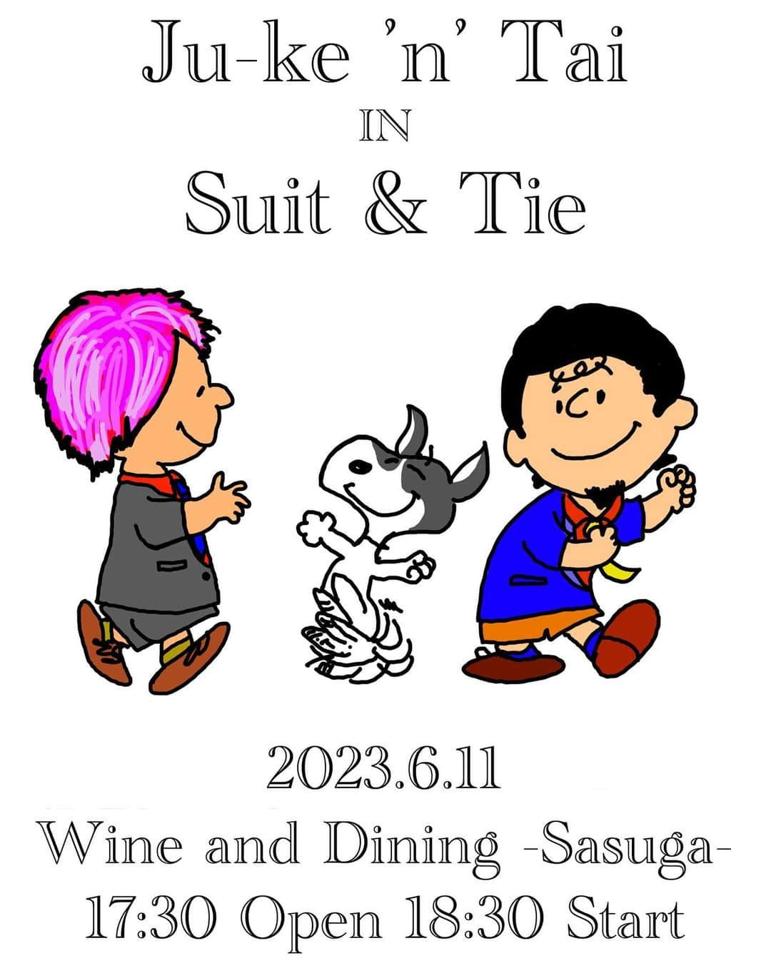 Ju-kenさんのインスタグラム写真 - (Ju-kenInstagram)「Ju-ke 'n' Tai  IN 「Suit & Tie」  2023年6月11日(日) @Wine & Dining 流石 -sasuga- 東京都渋谷区桜丘町 16-5  出演 Ju-ken 光永泰一朗  2人がスーツとタイで ビシッとお迎え致します。 質問コーナーや 即席生演奏も！ お客様にドレスコードはありませんが ドレスアップは大歓迎！ お洒落で楽しい夜にしましょう！  ビュッフェ料理付 ¥6500 +1D(自由席) 22席限定 17:15 ご入場〜ビュッフェご提供 (18:30まで) 18:30 トーク&ライブ  予約開始日：5/15(月) 19:00〜 予約方法：メールのみ↓ ryota_taichiro@yahoo.co.jp  ①『6/11ライブ』②『お名前』③『人数』の3項目を必ず明記の上お申し込み下さいませ。 1週間以内にご予約完了メールをお送り致します。受信設定をお願い致します。  #光永泰一朗  #Ju_ken」5月9日 15時18分 - jkn627