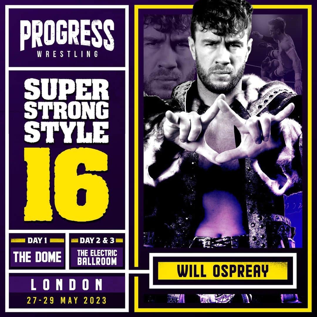 ウィル・オスプレイのインスタグラム：「🚨 SUPER STRONG STYLE 16  ‼️ As announced exclusively last night by the @dailystar & Nigel McGuinness  💪 Will Ospreay has entered #SSS16  🎟️ Get your tickets here: bit.ly/PROTIX1  #PROGRESSWrestling #Wrestling」