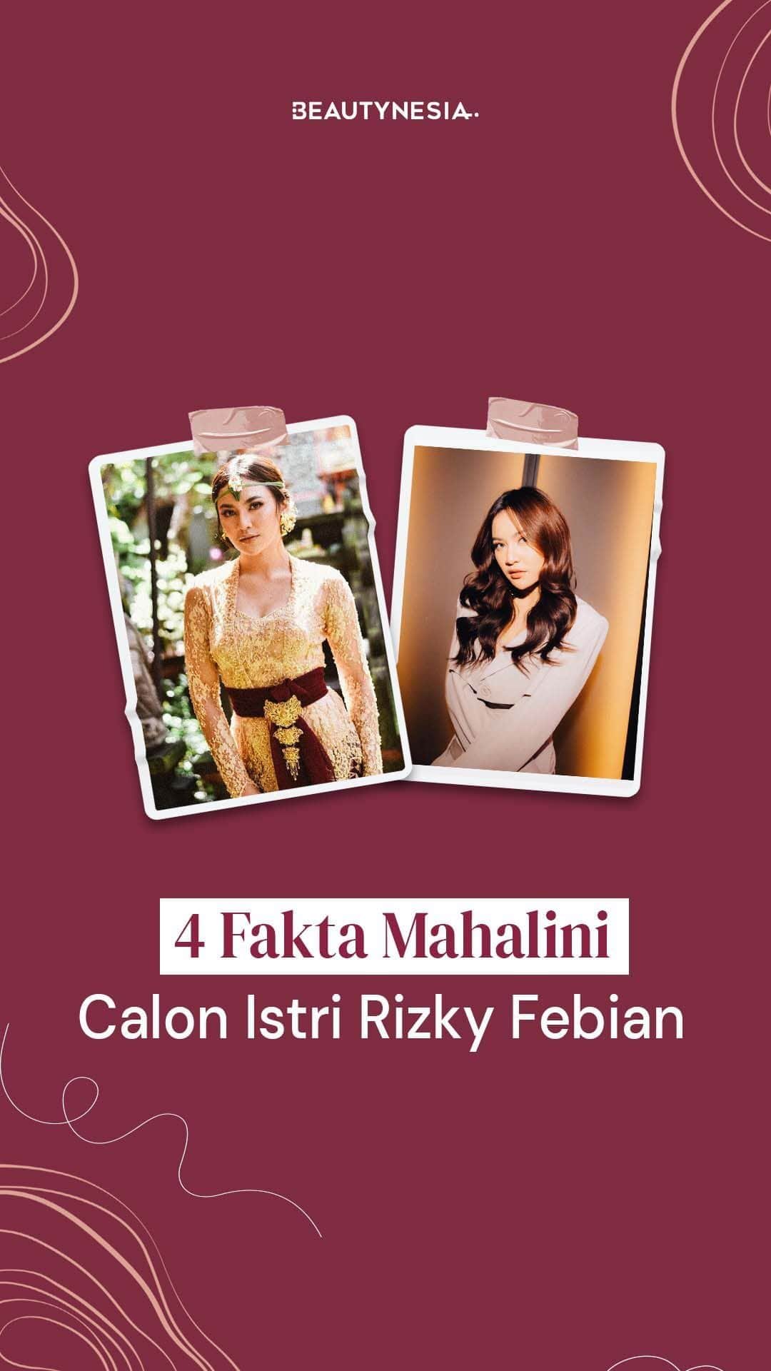 のインスタグラム：「Penyanyi cantik Mahalini tengah jadi perbincangan hangat. Pasalnya, ia baru saja bertunangan dengan putra komedian Sule, Rizky Febian. Nah, mau tahu lebih dekat dengan sosok Mahalini? Ini dia sejumlah fakta seru pelantun Kisah Sempurna yang sudah Beautynesia rangkum buat kalian. Cek di video in iya!」