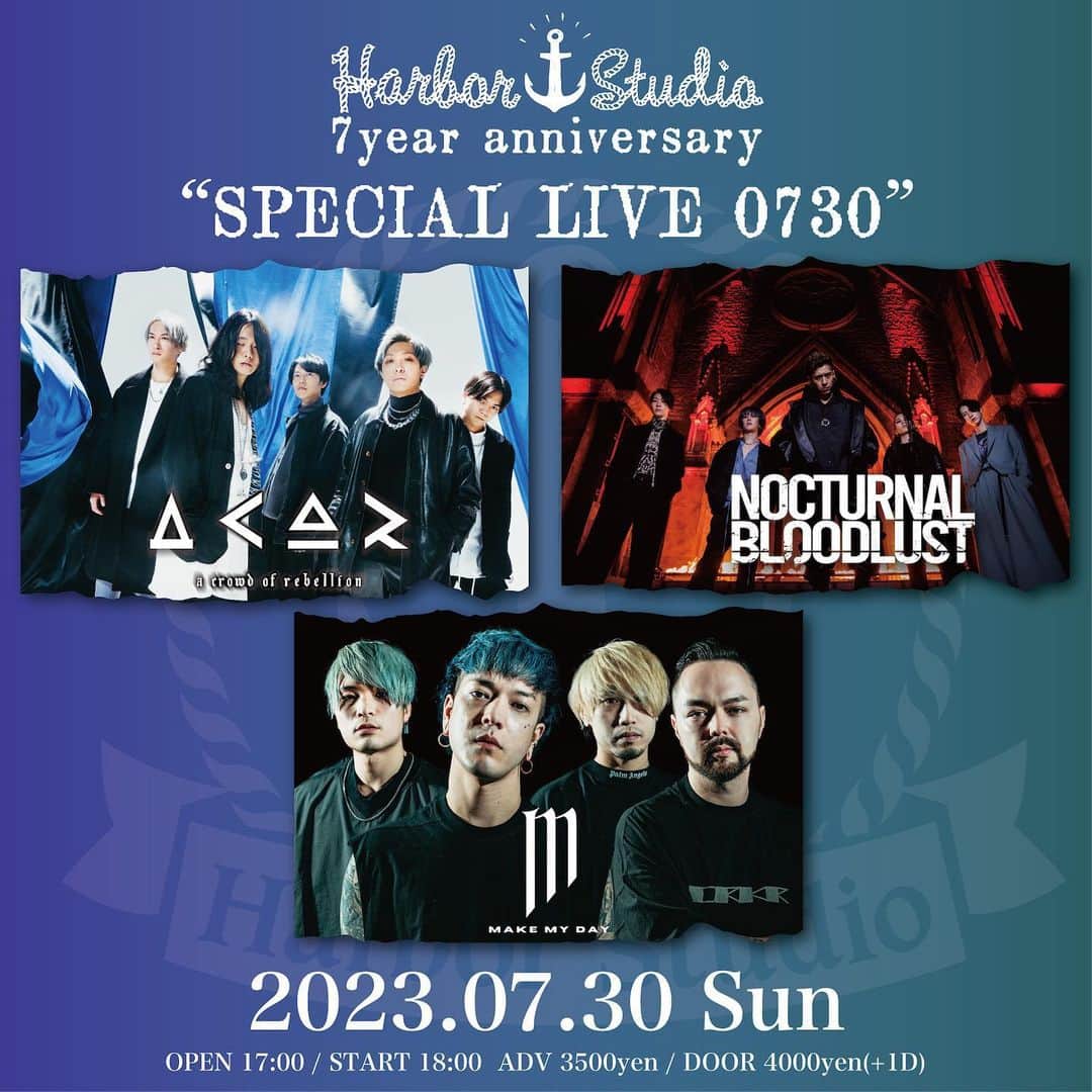 Natsuのインスタグラム：「【NEW LIVE】 2023.07.30 ㈰ Harbor Studio 7year Anniversary “SPECIAL LIVE0730”  act: NOCTURNAL BLOODLUST a crowd of rebellion MAKE MY DAY  OPEN17:00 / START18:00 ADV¥3500 / DOOR¥4000 +1D  🎟e+  https://eplus.jp/sf/detail/3875350001-P0030001 🎟Livepocket https://t.co/zGq1pCUSX3 一般発売日▷05.12 ㈮ 12:00-」