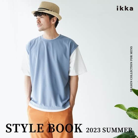 ikkaさんのインスタグラム写真 - (ikkaInstagram)「. STYLE BOOK　 2023　SUMMER   FOR MENS🍃  STYLEBOOK是非チェックしてみてください✨ ▶TOP🔗よりご覧ください♩ ＿＿＿＿＿＿＿＿＿＿＿＿＿＿＿＿ 下記アカウントTOPページリンクより ONLINE SHOPをご覧ください✔️ @ikka_official  #ikka #ikkalounge #ライフスタイル #stylebook #スタイルブック」5月12日 18時07分 - ikka_official