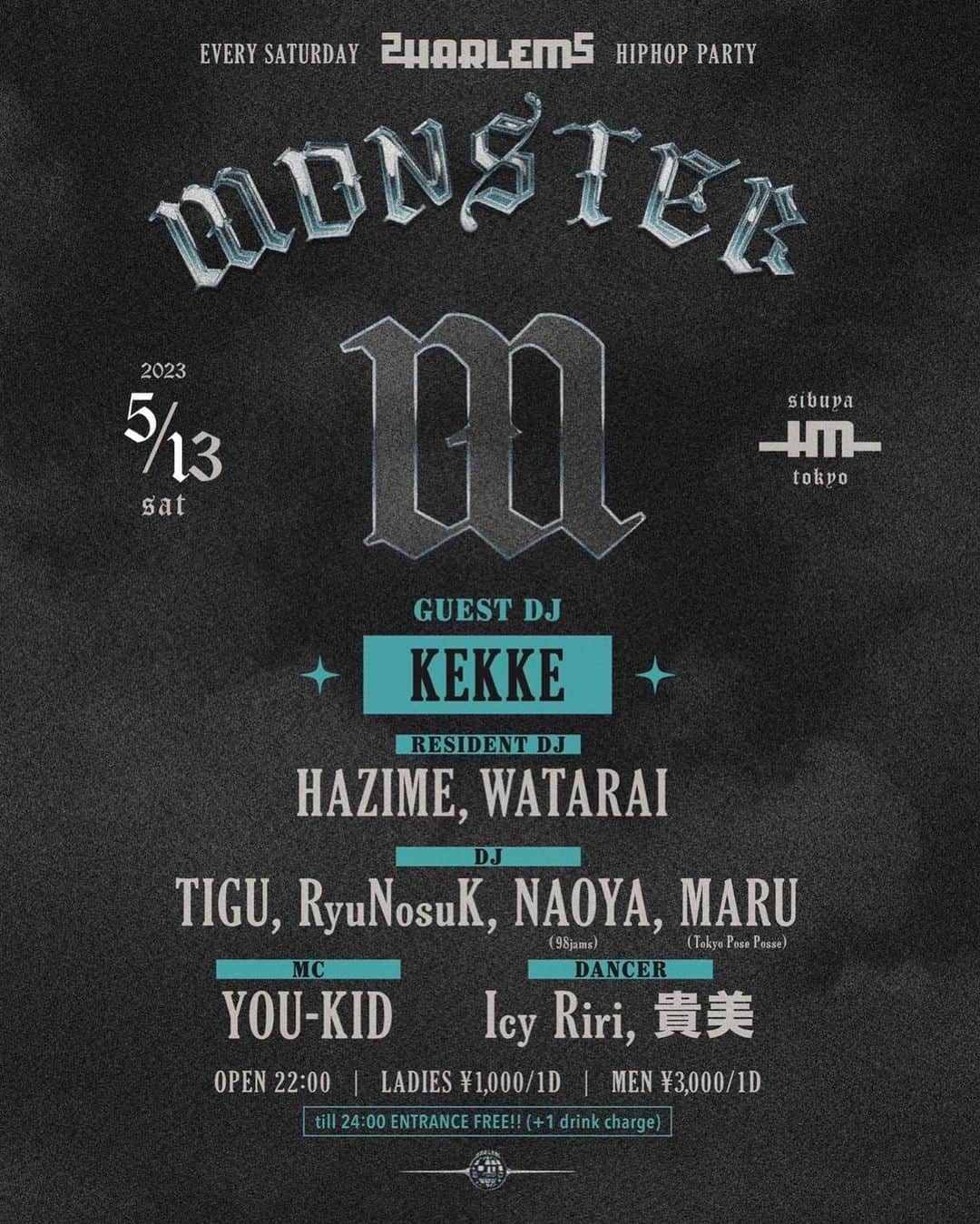 DJ HAZIMEさんのインスタグラム写真 - (DJ HAZIMEInstagram)「5/13/2023(Sat)⚠️  “Monster” @clubharlem   Guest DJ @dj_kekke   With @djwatarai  @djtigu  @djryunosuk_thlive  @___n___o___y  @djmaru_tpp  & MC @youkid1988   Dancer @icy__riri  @kimi.crazydancer   #Tokyo #Shibuya  #Harlem #Monster  #EverySaturdayNight  #毎週土曜レギュラー」5月13日 0時25分 - djhazime