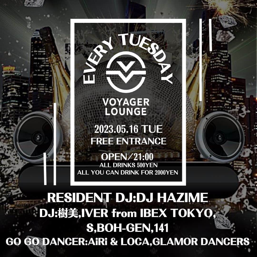 のインスタグラム：「5/16/2023(Tue)🔥 2nd Stop  @voyager_lounge_shibuya   With @djjumi  @iver_ibx  @_so_scary_  @boh_gen  @141hg   Go Go Dancer @_airi614_new  Loca  @glamordancers   #Tokyo #Shibuya #VoyagerLounge #EveryTuesday #毎週火曜レギュラー」