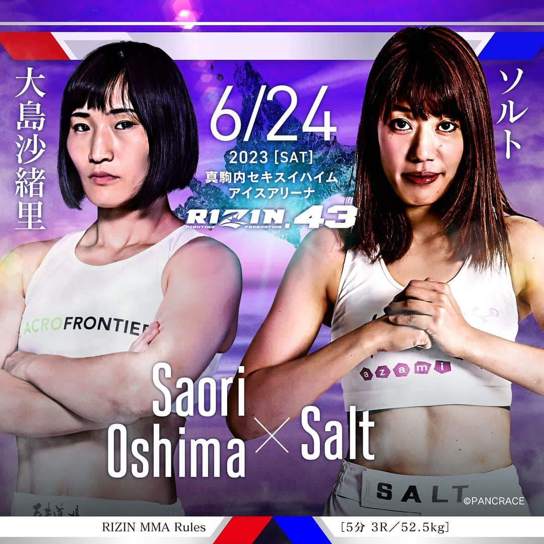 RIZIN FF OFFICIALさんのインスタグラム写真 - (RIZIN FF OFFICIALInstagram)「Additional fight announcement for RIZIN.43  Saori Oshima vs. SALT ーーーーーーーーーー 🔥🔥#RIZIN43 追加対戦カード🔥🔥  大島沙緒里 🆚 ソルト  📅：6.24(土) 14:00開始（予定） 🏟：真駒内セキスイハイムアイスアリーナ  #RIZIN #MMA #総合格闘技 #真駒内セキスイハイムアイスアリーナ #大島沙緒里 #ソルト」5月13日 12時07分 - rizin_pr