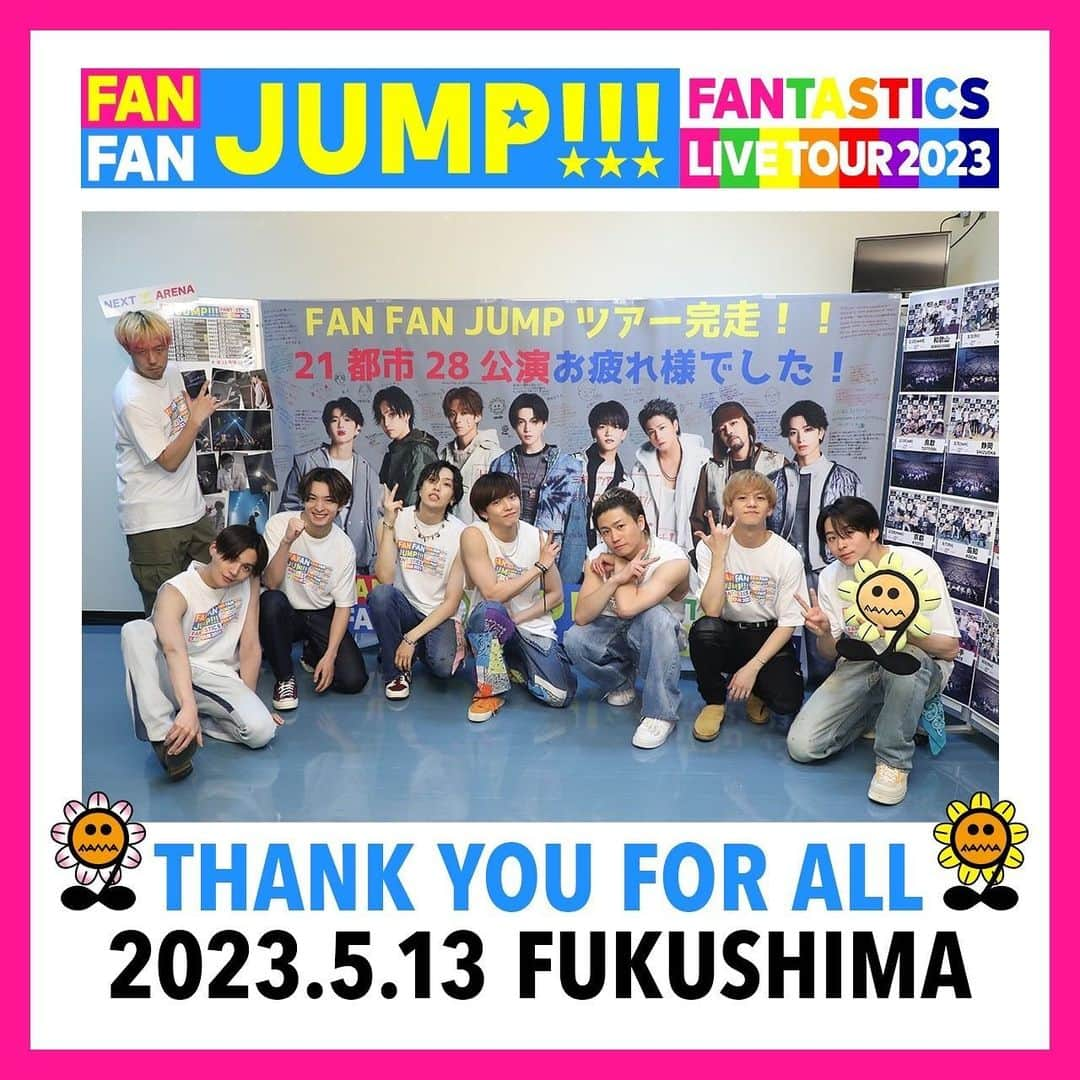 FANTASTICS from EXILE TRIBEさんのインスタグラム写真 - (FANTASTICS from EXILE TRIBEInstagram)「. FANTASTICS LIVE TOUR 2023 "FAN FAN JUMP"   FINISH🌻  #FANTASTICS #FANFANJUMP  #FANTARO」5月13日 21時37分 - fantastics_fext