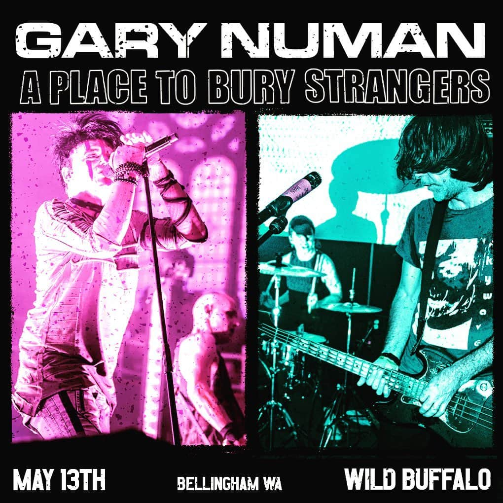 A Place to Bury Strangersさんのインスタグラム写真 - (A Place to Bury StrangersInstagram)「Gary Numan and A Place To Bury Strangers play Bellingham WA @wildbuffalo tonight. Doors at 7」5月14日 1時03分 - aptbs