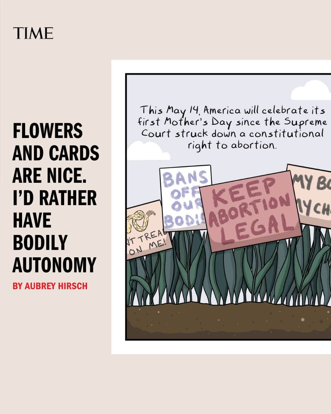 TIME Magazineのインスタグラム：「Flowers and cards are nice, but @aubreyhirsch would rather have bodily autonomy this #MothersDay.  Illustrations by Aubrey Hirsch for TIME」