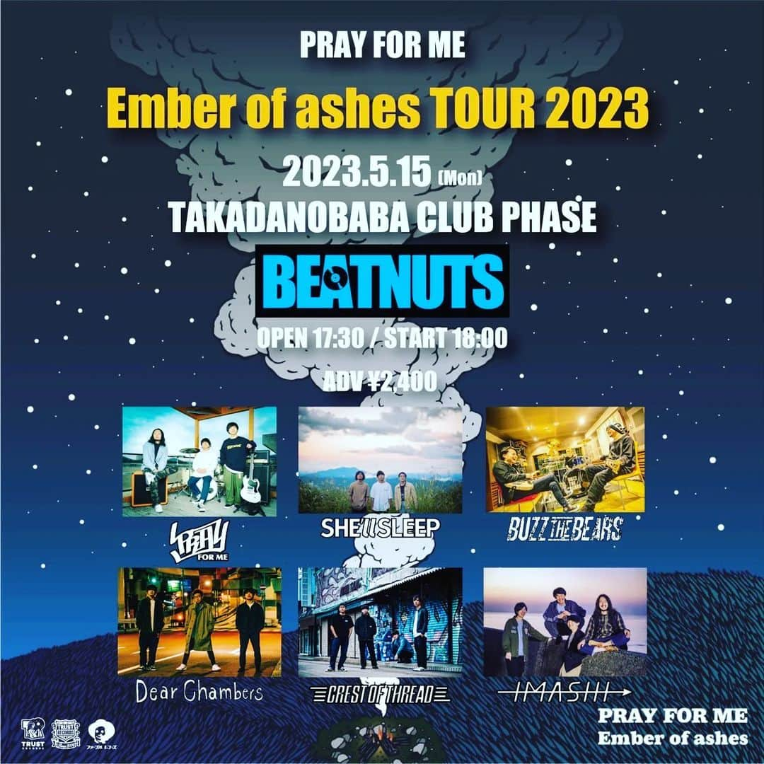 BUZZ THE BEARSさんのインスタグラム写真 - (BUZZ THE BEARSInstagram)「本日はこれ！⁡ 『BEATNUTS』 -PRAY FOR ME,"Ember of ashes TOUR 2023"-⁡ ⁡大好きなライブハウスで愛媛のPRAY FOR MEのお祝いの日！⁡ ⁡⁡ ⁡#PHASE #BEATNUTS」5月15日 6時55分 - buzzthebears