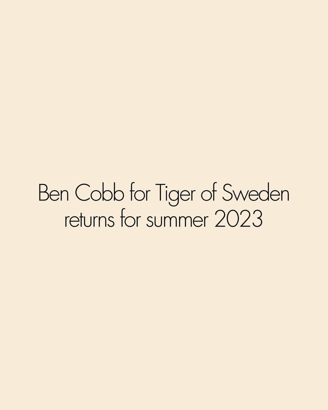 のインスタグラム：「Following the success of the first 'Ben Cobb for Tiger of Sweden' collection comes a summer continuation.   The offering features six essential pieces using the same designs but reimagined in summer, lightweight fabrics. The collection is again made from leftover stock sourced primarily from British and Italian manufacturers; as a result, each piece is produced in limited numbers.  Available at matchesfashion.com, tigerofsweden.com and Tiger of Sweden, Marylebone High Street, May 17th. #TigerofSweden #BenCobbCollection」