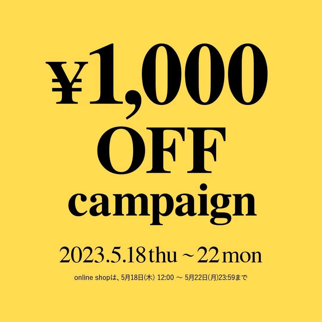 marbleSUD(マーブルシュッド) のインスタグラム：「5月18日(木)より「初夏の1,000円OFFキャンペーン」がスタートします📣  会員登録をされているお客さまを対象に、期間中税込10,000円以上のお買い物で1,000円OFFになるとってもお得なキャンペーンです。それだけではありません！ご利用いただけるチャンスはおひとりさま2回！直営店・online shop、各1回ずつご利用いただけます。 online shopをご利用の場合は、税込10,000円以上お買い物いただくと、自動で1,000円分のお値引きが適用されます。  会員登録がまだの方も、その場でのご登録で対象となりますので、ぜひこの機会にご登録ください！  🌞初夏の1,000円OFFキャンペーン🌞 ☁️開催期間：5月18日(木)〜22日(月) ※online shopのキャンペーン対象期間は5月18日(木)12:00〜22日(月)23:59です。  ☁️開催店舗：marble SUD全直営店、online shop  ※他のキャンペーンやクーポンとの併用はできませんのでご了承ください。」