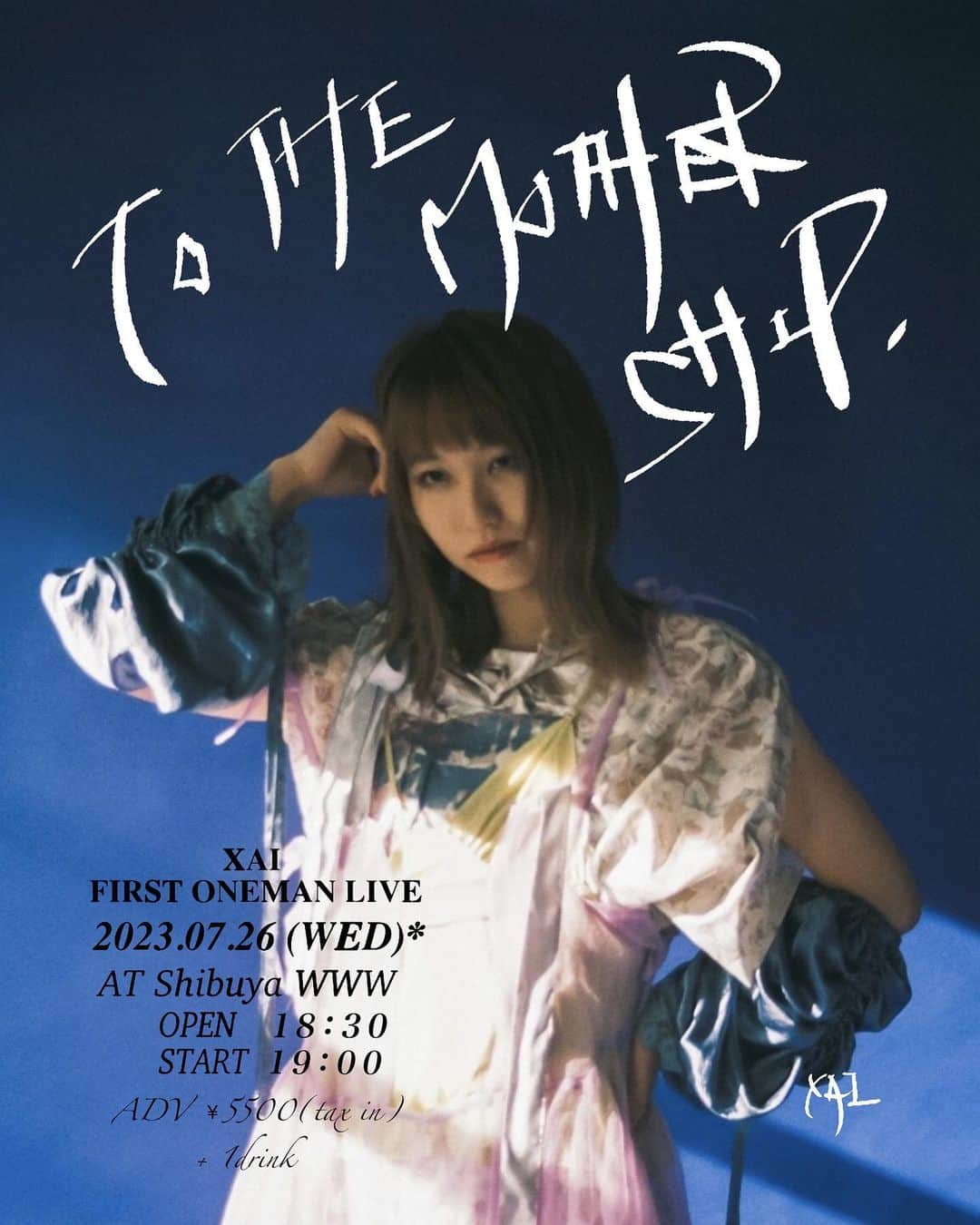 XAI（サイ）のインスタグラム：「▶︎NEWS!!!!! XAI FIRST ONEMAN LIVE『TO THE MOTHERSHIP.』の開催が決定しました💐   2023.07.26 (wed)* At Shibuya WWW  OPEN 18:30 START 19:00 🎫¥5500(tax in)ドリンク代別  初のワンマンライブ。よろしくお願いします💙!! ☞FC先行 xai-official.com/news/230518/ ☞Official先行 5/26(Fri)12:00〜受付開始」