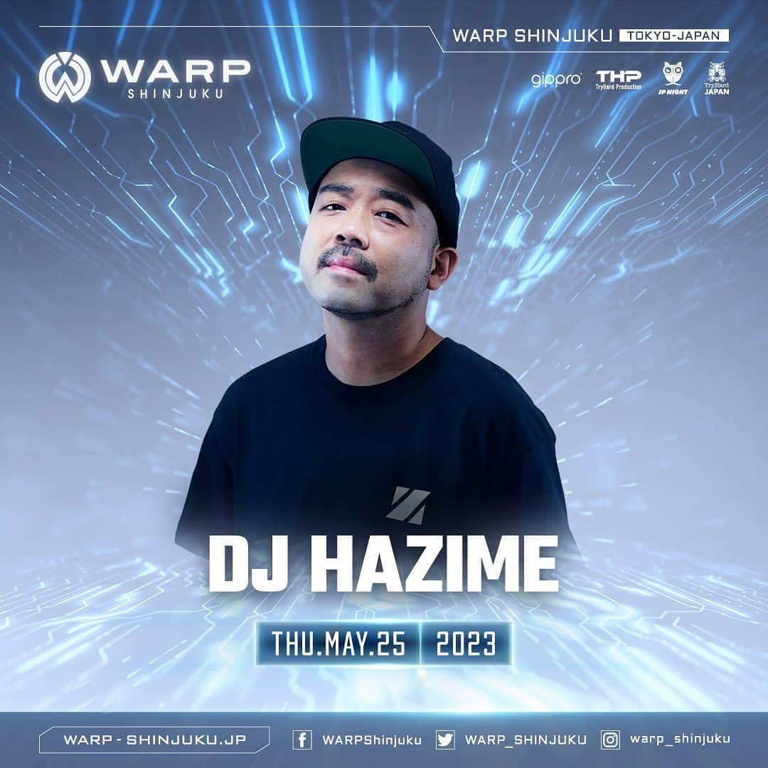 DJ HAZIMEさんのインスタグラム写真 - (DJ HAZIMEInstagram)「5/25/2023(Thu)⚠️  @warp_shinjuku   #Tokyo #Shinjuku #Warp #TryHard #JPNight」5月20日 4時47分 - djhazime