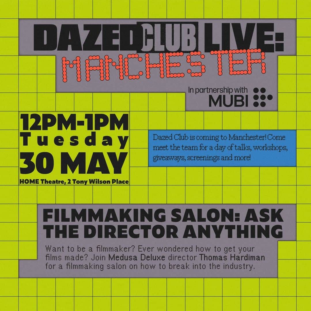 Dazed Magazineさんのインスタグラム写真 - (Dazed MagazineInstagram)「Ay up! #DazedClub Live has landed in Manchester! 💥⁠ ⁠ Come and join the Dazed team at Manchester's @homemcr on May 30th for a day of talks, workshops and mixers, followed by an exclusive @mubiuk screening of #MedusaDeluxe ✂️⁠ ⁠ We’ll be kicking off the day at 12pm with a filmmaking salon on how to break into the industry with Medusa Deluxe director Thomas Hardiman, followed by talks featuring some of our own experts in the industry at 2pm, a creative workshop at 3:30pm, and to round off the evening we'll be showing an exclusive screening at 6pm.⁠ ⁠ If you’ve ever wondered how to make your brilliant film ideas a reality, you won’t want to miss this... 👀⁠ ⁠ Tap the link in bio to read more and get your tickets now! 🔗⁠」5月19日 22時14分 - dazed