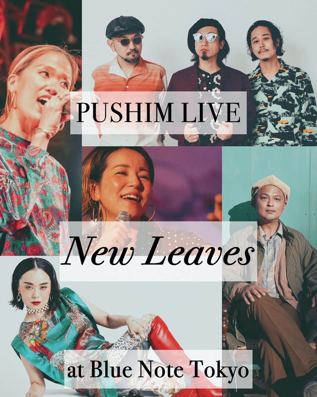のインスタグラム：「.  初めてBlue Note Tokyoでの、 ワンマンLIVE “New Leaves”  韻シストBand、Nagipanそして、 Yes! My girlsのCHINO&Chicaとお送りします。  5/23Tue. PUSHIM LIVE “New Leaves”  平日ですが、カジュアルに遊びに来てくださいませ。  PUSHIM LIVE "New Leaves"  at Blue Note Tokyo  ■Date & Show Times  [1st]Open5:00pm Start6:00pm [2nd]Open7:45pm Start8:30pm  #pushimLIVENewLeaves2023 @bluenotetokyo  #pushim #韻シストBand #Nagipan #CHINOandChica @in_sistagram  @shyoudog  @tarowone  @takuinsist  @nagiaudio  @chinoriddim @___chica1108___  @pushim_info  #Groovillage #BlueNoteTokyo」