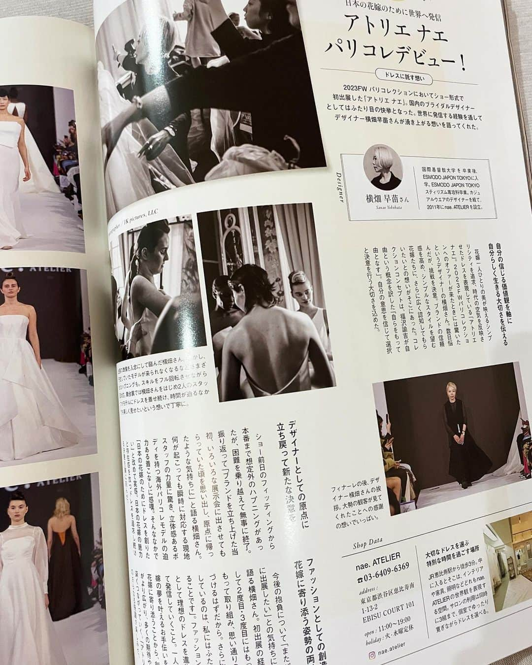 nae.ATELIERさんのインスタグラム写真 - (nae.ATELIERInstagram)「雑誌掲載のお知らせです。 ●『Wedding BOOK  No.70』（2023年5月23日発売）  Wedding BOOKさん30周年を迎える記念すべき号に、 今回もご掲載いただきました。  今回は、パリコレクションで発表したウエディングドレス"odetta"(オデッタ)とカラードレス"beth"(ベス)をメインに、すでにご好評を頂いているウエディングドレス"amber"(アンバー)と"irma"(イルマ)を掲載いただきました。  パリコレクションへ出展する際のコレクションコンセプト「自らをもって由となす」についてのお話を編集長にお伝えした時、瞬間的に撮影場所のご提案をいただいたのが 神社でした。  場所とドレスに合わせて le coeulさんにお作りいただいたブーケ二つは、 いつも通り、予想を超えた素敵なブーケ。  ヘアメイクは久しぶりの二法田さんで、 柔らかな陽の光に映える女性らしさのある雰囲気にしてくださいました。  普段のブランド撮影ではなかなか叶わない場所で、 日本の美を込めた特別な撮影をしていただけたことをとても嬉しく思います。  また、パリコレクション出展についても、 とても丁寧にご取材いただき、 バックステージの様子とランウェイの様子を 2ページに渡って掲載いただいております。  いつもとても素晴らしい写真と心のこもった美しい言葉でご紹介をくださるWedding BOOK様、 改めて、30周年、おめでとうございます。  雑誌は書店等にてお買い求めいただけますので、 是非ご覧くださいませ。  掲載いただいている"odetta"と"beth"は、nae.ATELIERのサロンにてご試着をスタートしております。  また、これから発表する今年の「HORN」の新作アクセサリーも、今回のコーディネートの中でほんの少しご覧いただけます。 @horn_tokyo  また詳細は追ってご紹介いたします。  どうぞよろしくお願い申し上げます。  Thanks for  @weddingdress_official   bouquet @lecoeul_flower  hair&make up @faccie_niho_sunny  photos of Paris @1k_pictures.llc   nae.ATELIER 東京都渋谷区恵比寿南1-13-2 EBISU COURT 101 TEL:03-6409-6369  #ateliernae #アトリエナエ #nae #ナエ #naeatelier #naebrides #naeatelierbrides #weddingdress #ミニマルドレス #ウエディングドレス #ウェディングドレス #Aラインドレス #スレンダードレス #マーメイドドレス #ウエディングドレス試着 #タキシード #シンプルドレス #モード #スタイリッシュ #2023秋婚 #2023冬婚 #weddingbook」5月23日 7時24分 - nae.atelier