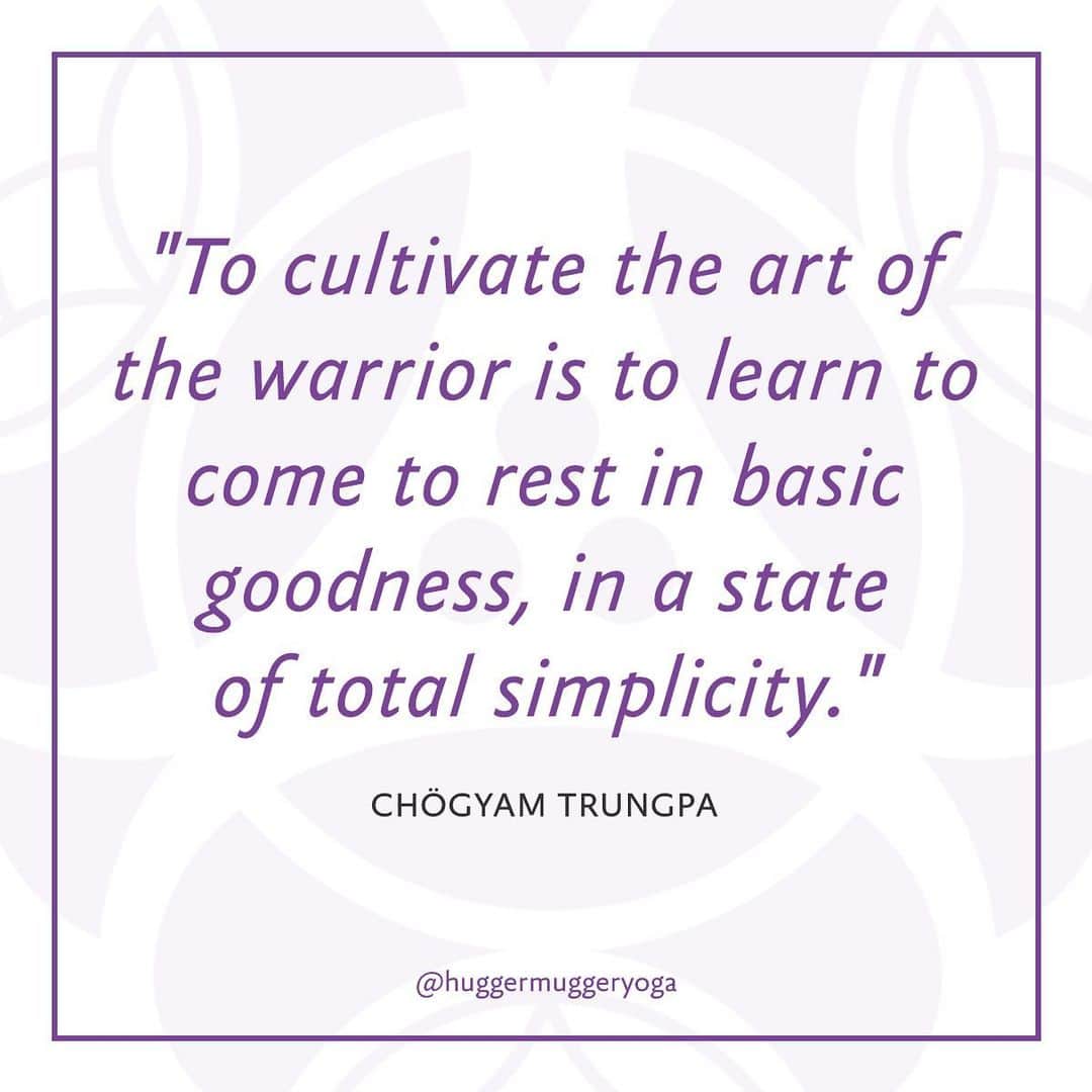 ハガーマガーのインスタグラム：「“To cultivate the art of the warrior is to learn to come to rest in basic goodness, in a state of total simplicity.” – Chögyam Trungpa」