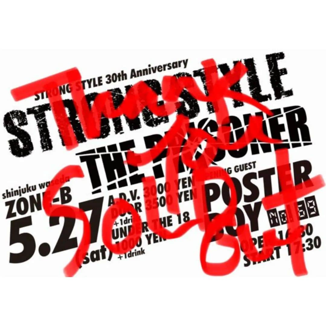 THE PRISONERさんのインスタグラム写真 - (THE PRISONERInstagram)「【SOLD OUT!!】5月27日(土)新宿早稲田ZONE-Bでの STRONG STYLE 30周年イベントの前売予約は完売SOLD OUTになりました。キャンセル待ち予約は引き続き受けつけています。最高の夜にしましょう。villainyprisonrecords.com/ticket/  5月27日(土)早稲田 ZONE-B  「"GROOVY NITE "」 STRONG STYLE 30th Anniversary Series  ●THE PRISONER ●STRONG STYLE  Opening Guest ●POSTER BOY  OPEN(開場)16:30/ START(開演)17:00  前売券 3000円(+1D） / 当日券 3500円(+1D） 高校生以下　1000円(+1D）  前売券予約はコチラ http://villainyprisonrecords.com/ticket/ 問い合わせコチラ the_prisoner2005@yahoo.co.jp  [ZONE-Bへの行き方]  中野駅から 東京メトロ東西線で９分  新宿駅から（山手線外回り） 高田馬場駅で東京メトロ東西線に 乗り換えて約10分  東京メトロ　東西線 早稲田駅【２番出口】 徒歩20秒 SoftBankの下です。  LIVE HOUSE ZONE-B  東京都新宿区喜久井町２番地 APAビルB-1 & B-2 TEL ： 03-3203-6022  #theprisoner  #プリズナー #strongstyle  #ストロングスタイル #POSTERBOY」5月23日 17時34分 - theprisoner_