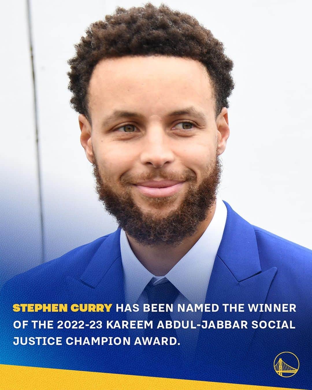 ゴールデンステート・ウォリアーズのインスタグラム：「Stephen Curry has been named the 2022-23 Kareem Abdul-Jabbar Social Justice Champion.   Curry was selected from a group of five finalists for his dedication to pursuing social justice and advancing Abdul-Jabbar’s life mission to engage, empower and drive equality for individuals and groups who have been historically marginalized or systemically disadvantaged.  With the win, $100,000 will be donated to the University of San Francisco's Institute For Nonviolence and Social Justice on Curry's behalf.」