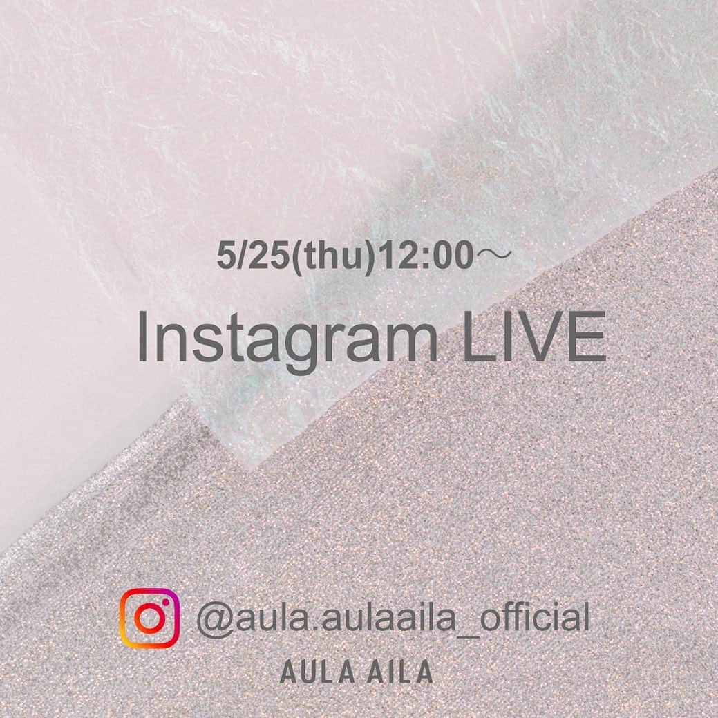 AULA AILAのインスタグラム：「・INFORMATION 5/25(木)12:00よりINSTA LIVE をします。  1枚で目を惹く人気のワンピースシリーズや夏に向けて活躍するレースアイテムのご紹介となりますので是非ご覧くださいませ。  #インスタライブ#ライブ配信 #商品紹介#紹介動画」