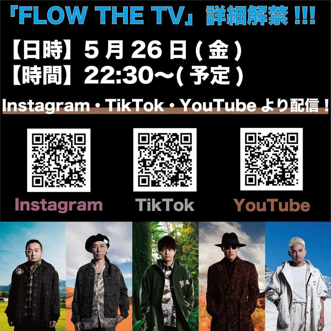 FLOWさんのインスタグラム写真 - (FLOWInstagram)「＼📣FLOW THE TV詳細お知らせ📣／  今回も、 #FLOWアニメ縛りフェス についての大解禁あり🤫✨  今回はInstagram、TikTok、YouTubeより配信🙌 お好きな場所より、是非リアルタイムでご視聴下さい💬  FLOWのアカウントをフォローの上、スタートをお待ち下さい🎶  ＼📣FLOW THE TV 📣／  Join us for HUGE announcements about our upcoming Anime Shibari Festival!! 📢   We’ll be streaming live on Instagram, TikTok, and YouTube! Join on your favorite platform! 📱 💻   Be sure to follow us and see you then!!🎵  📅 May 26  JST: 22:30~ UTC: 20:30~ BST: 14:30~ BRT:10:30~ PST: 6:30~」5月25日 21時21分 - flow_official_japan